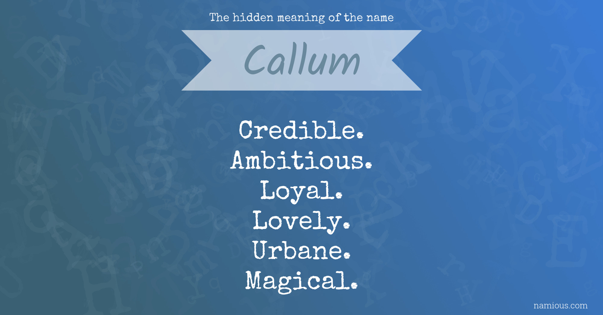 The hidden meaning of the name Callum