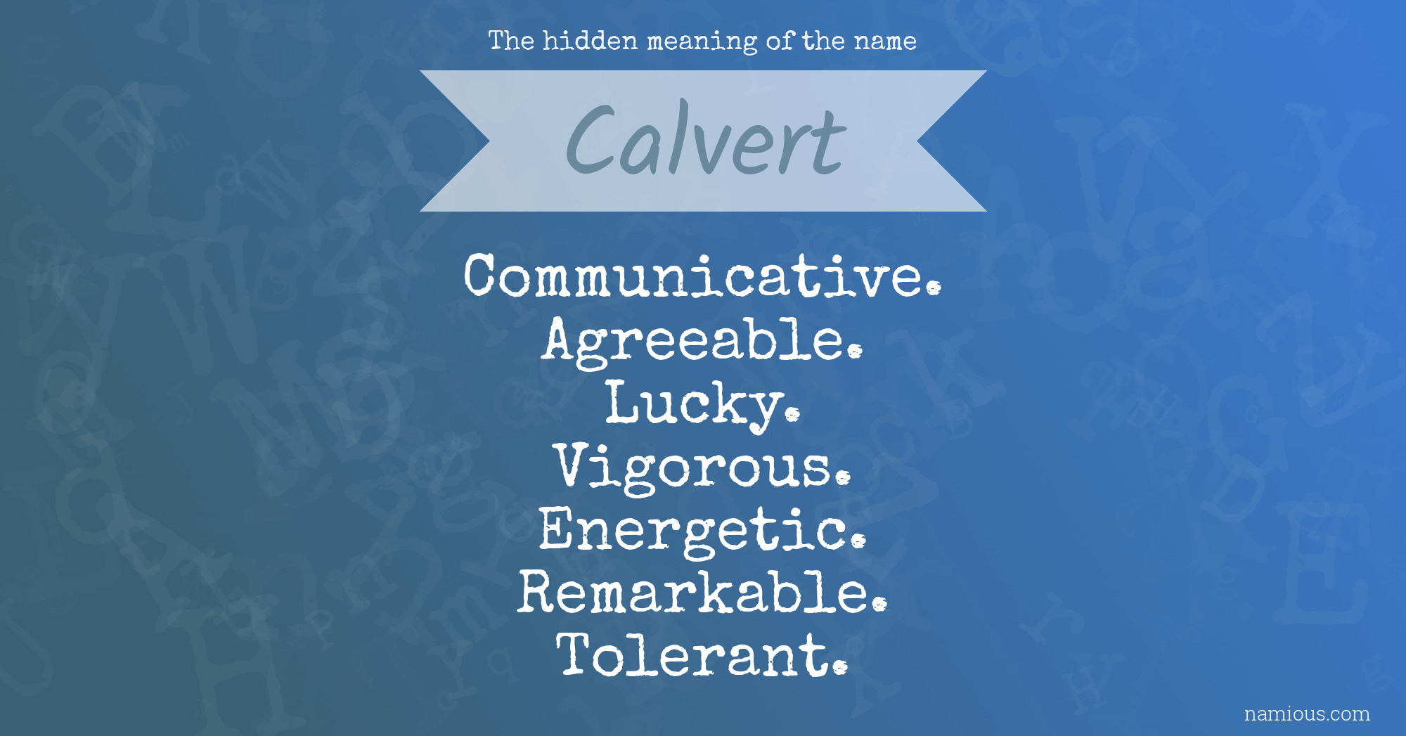 The hidden meaning of the name Calvert