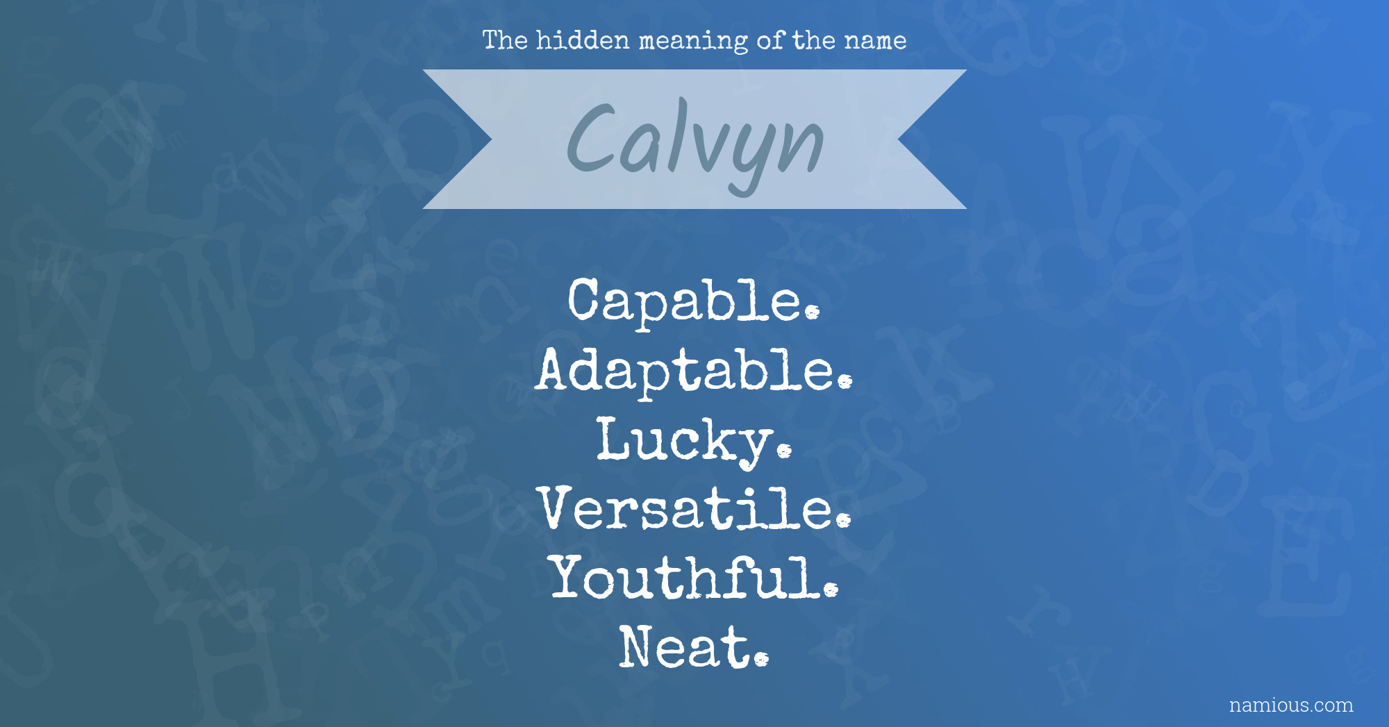 The hidden meaning of the name Calvyn