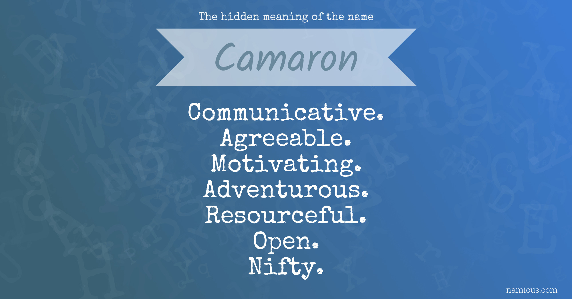 The hidden meaning of the name Camaron