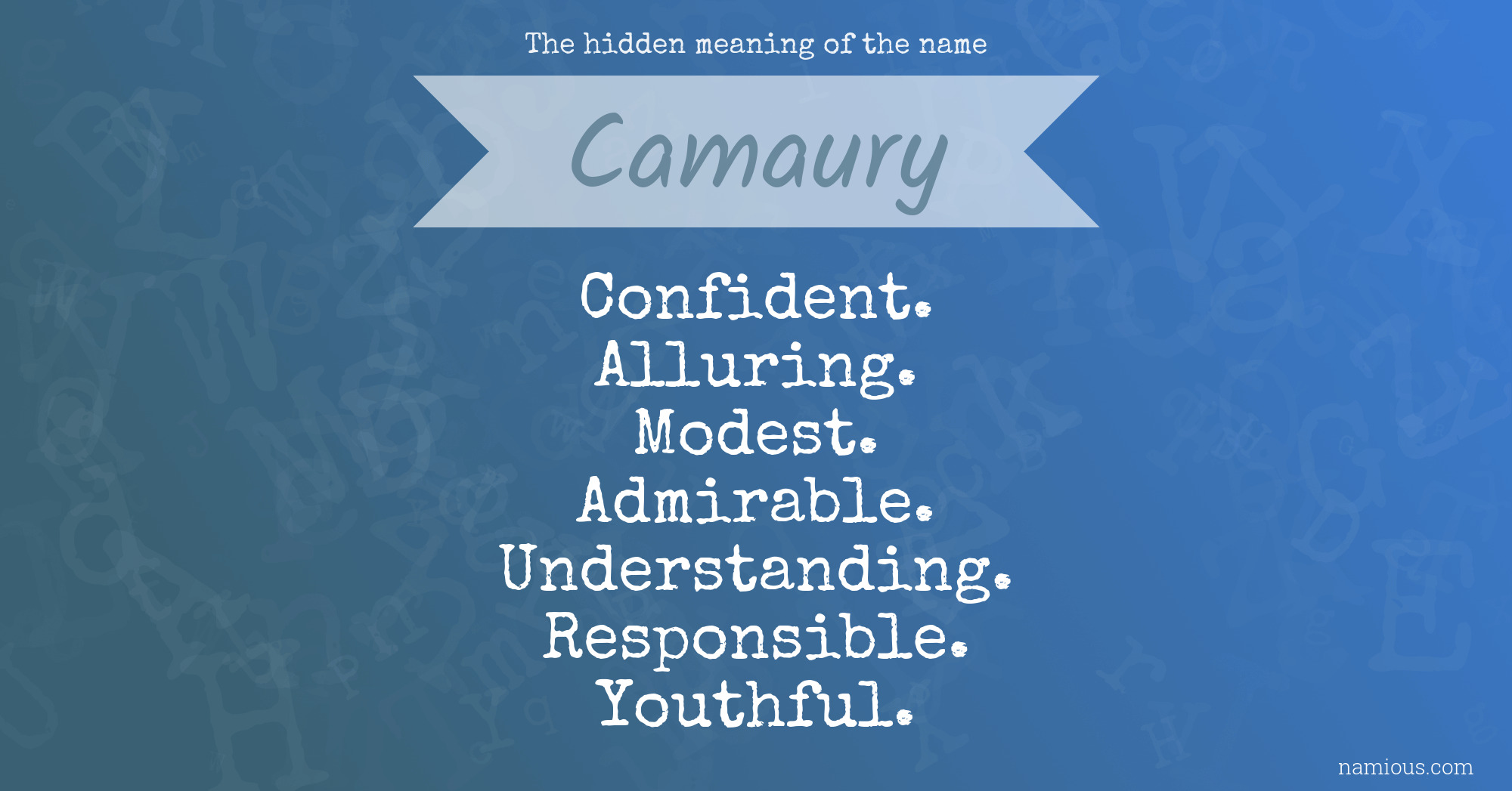 The hidden meaning of the name Camaury