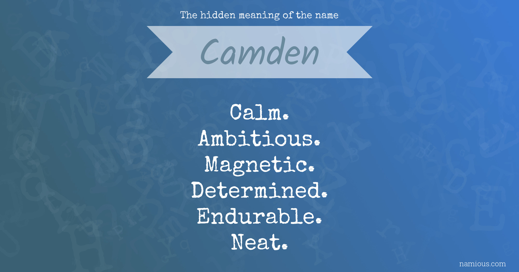 The hidden meaning of the name Camden