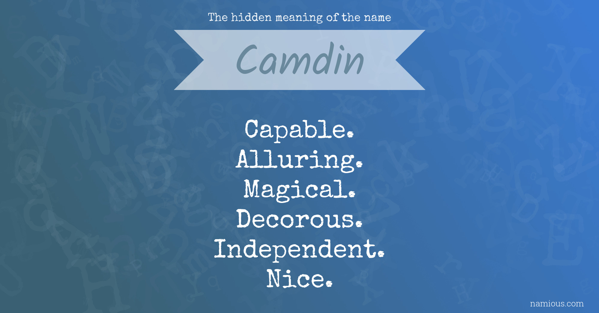 The hidden meaning of the name Camdin