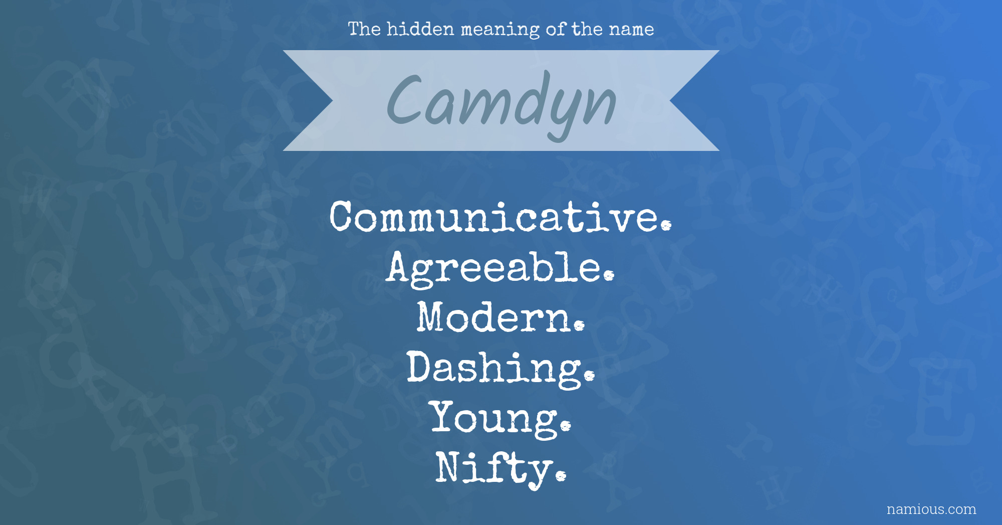 The hidden meaning of the name Camdyn