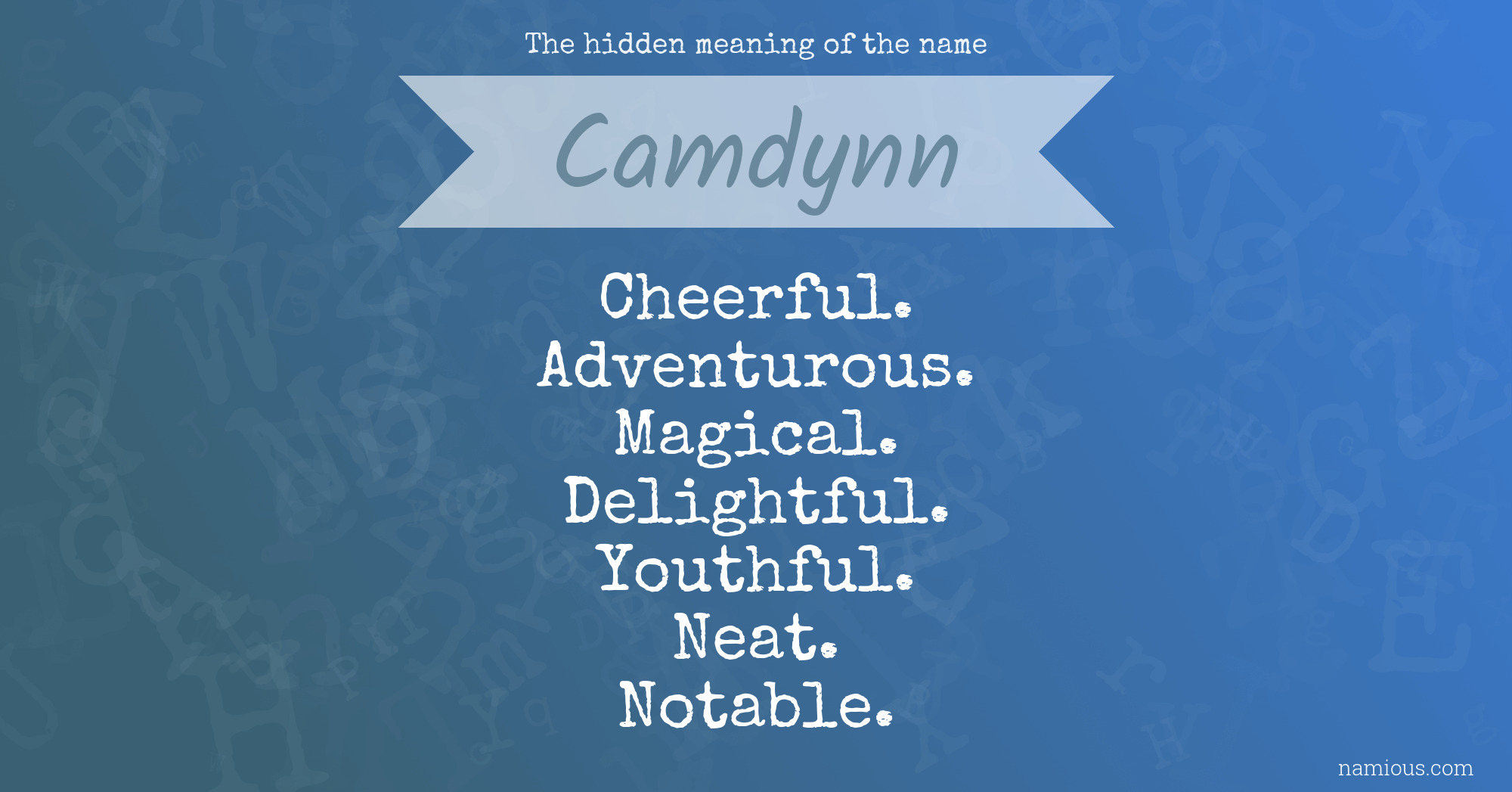 The hidden meaning of the name Camdynn