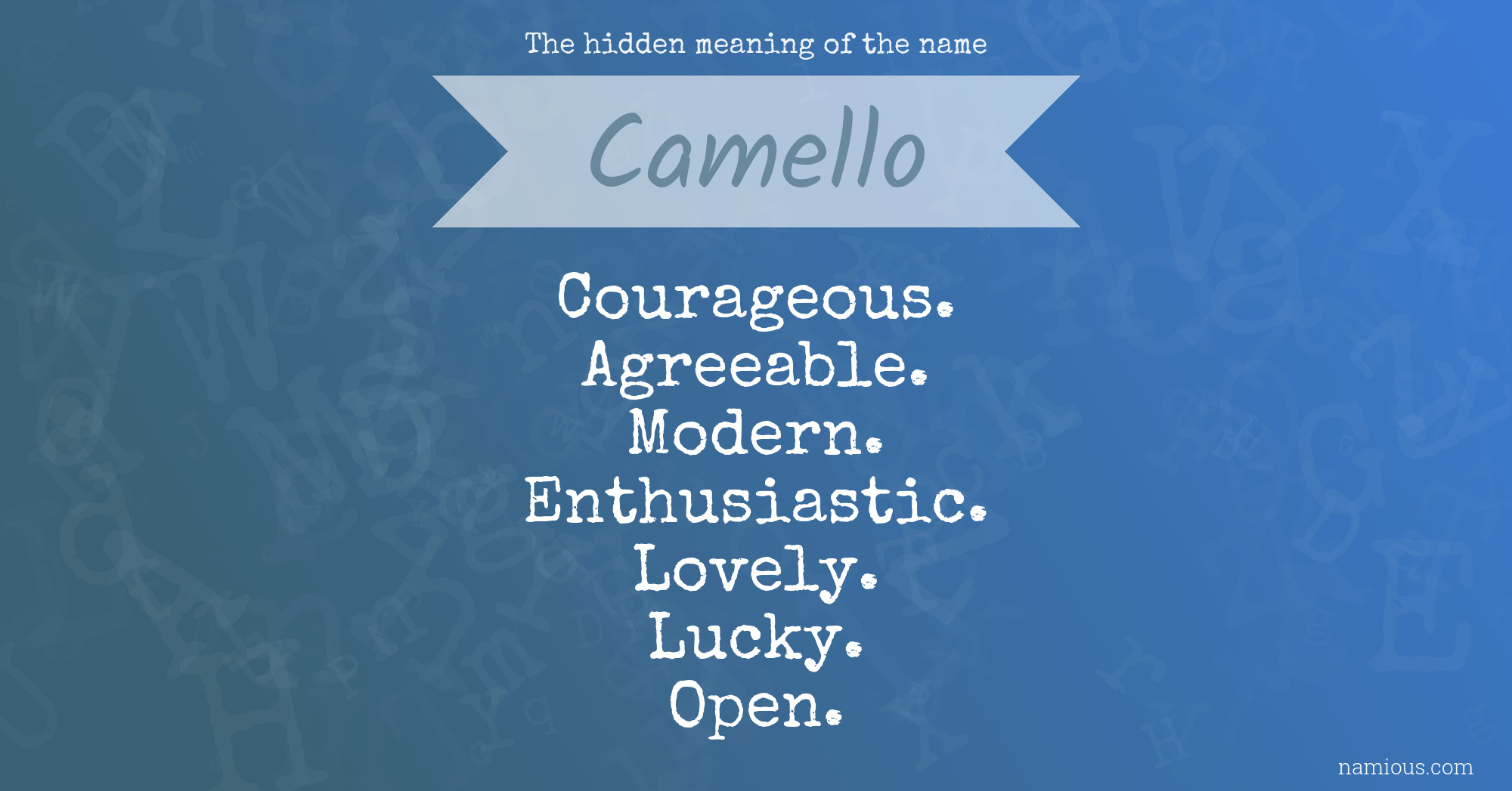 The hidden meaning of the name Camello