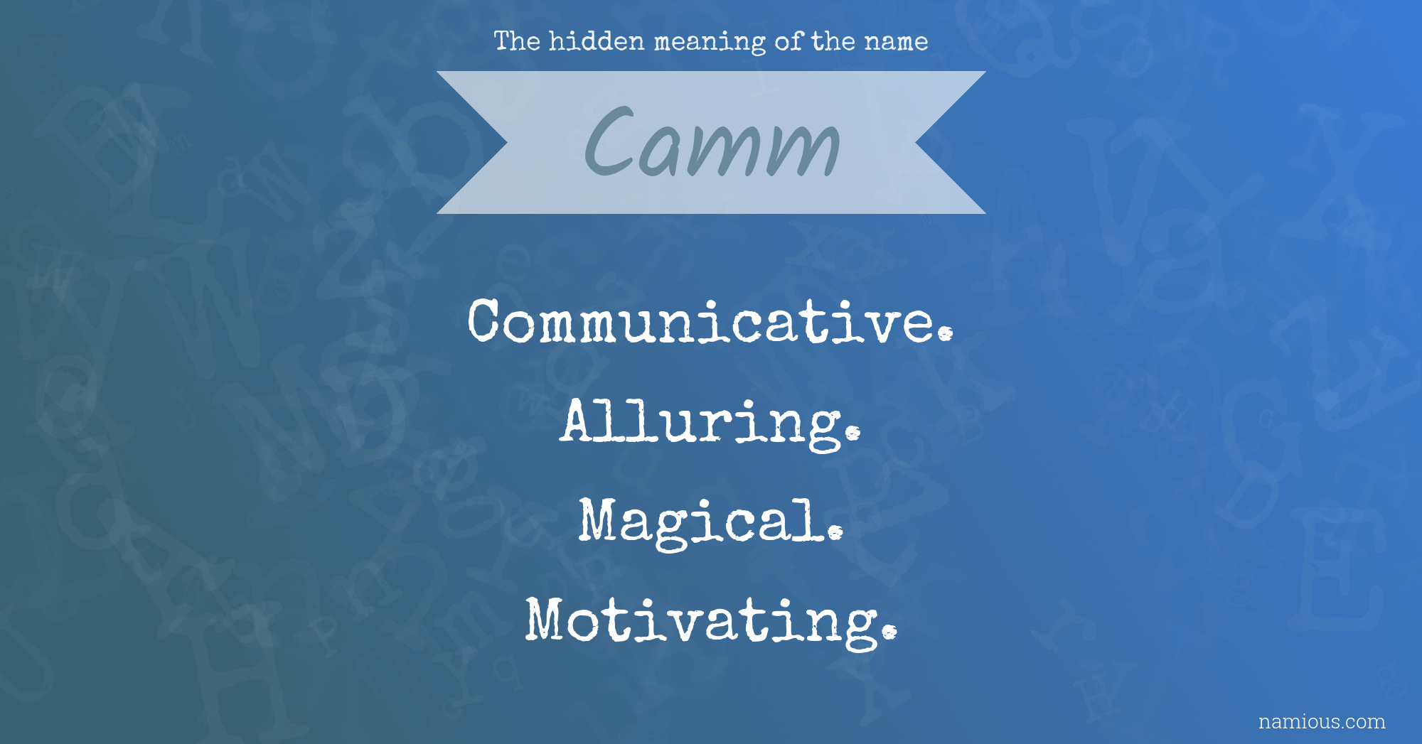 The hidden meaning of the name Camm