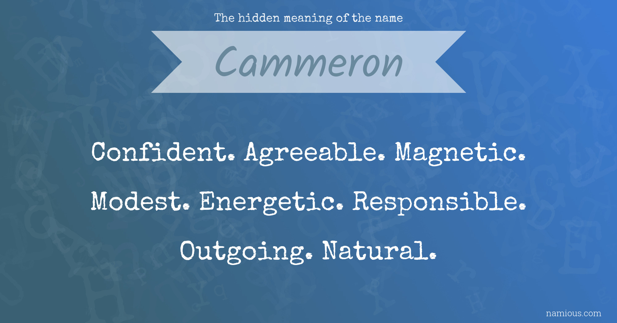 The hidden meaning of the name Cammeron