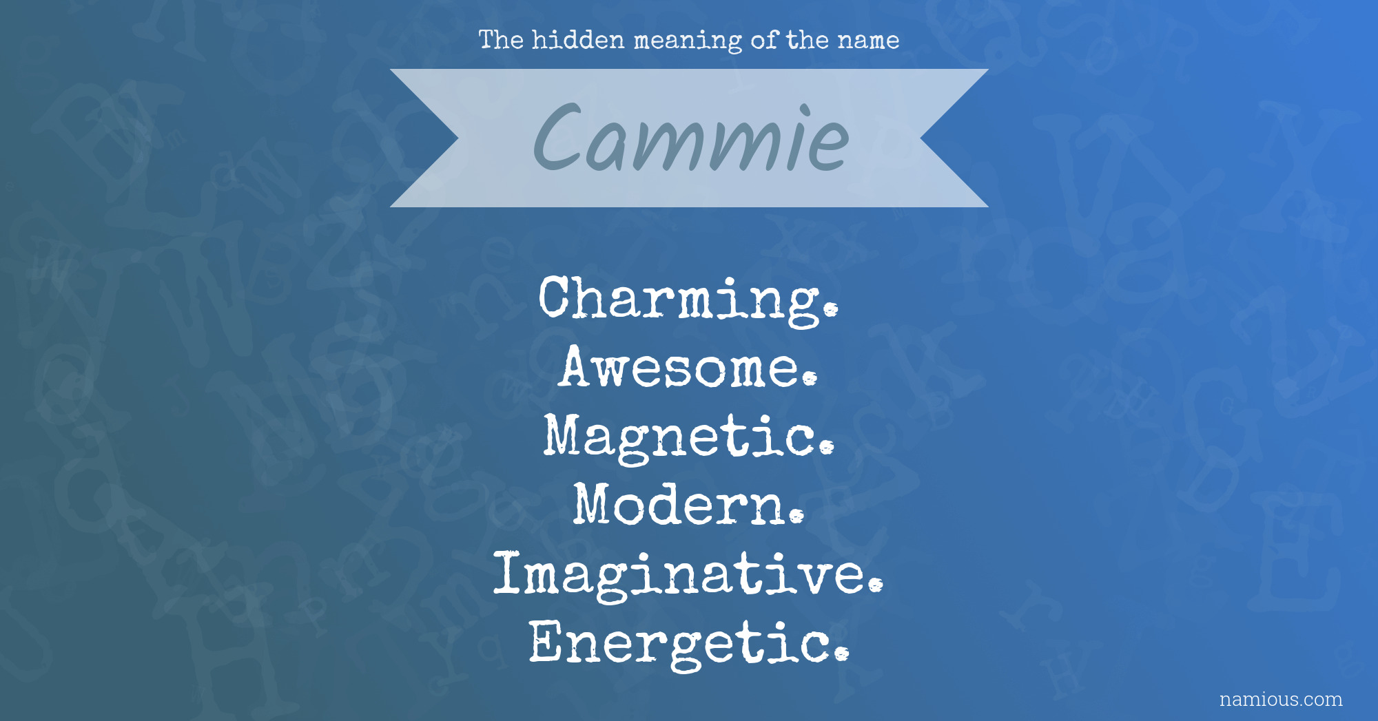 The hidden meaning of the name Cammie