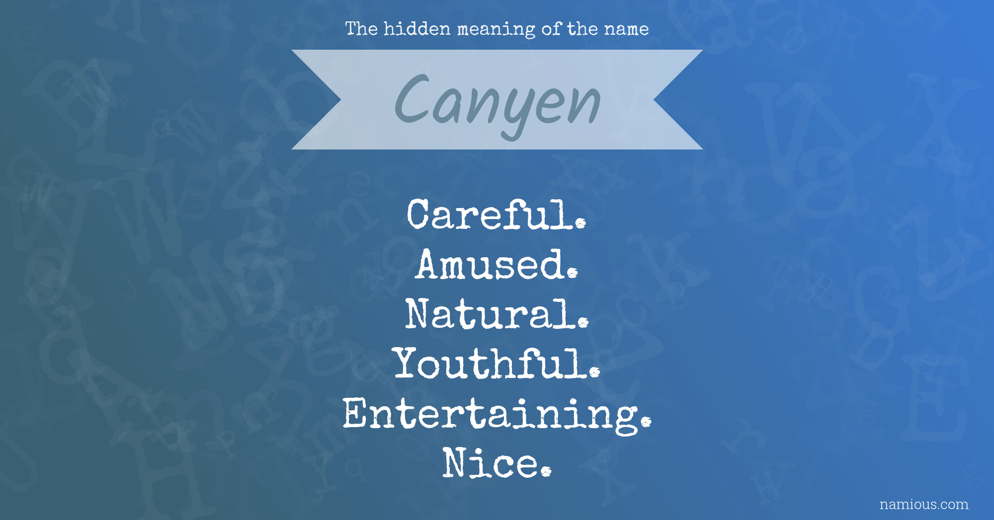 The hidden meaning of the name Canyen