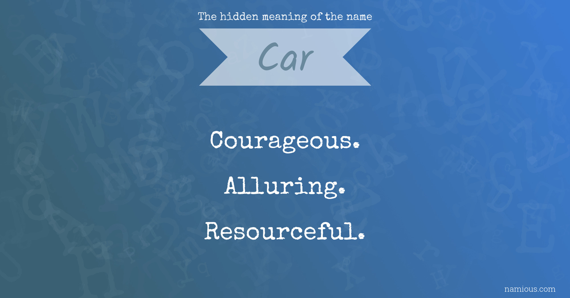 The hidden meaning of the name Car