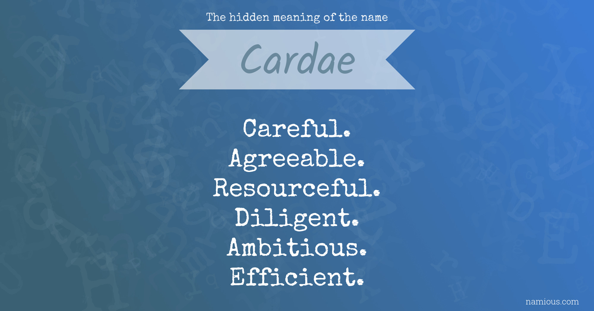 The hidden meaning of the name Cardae