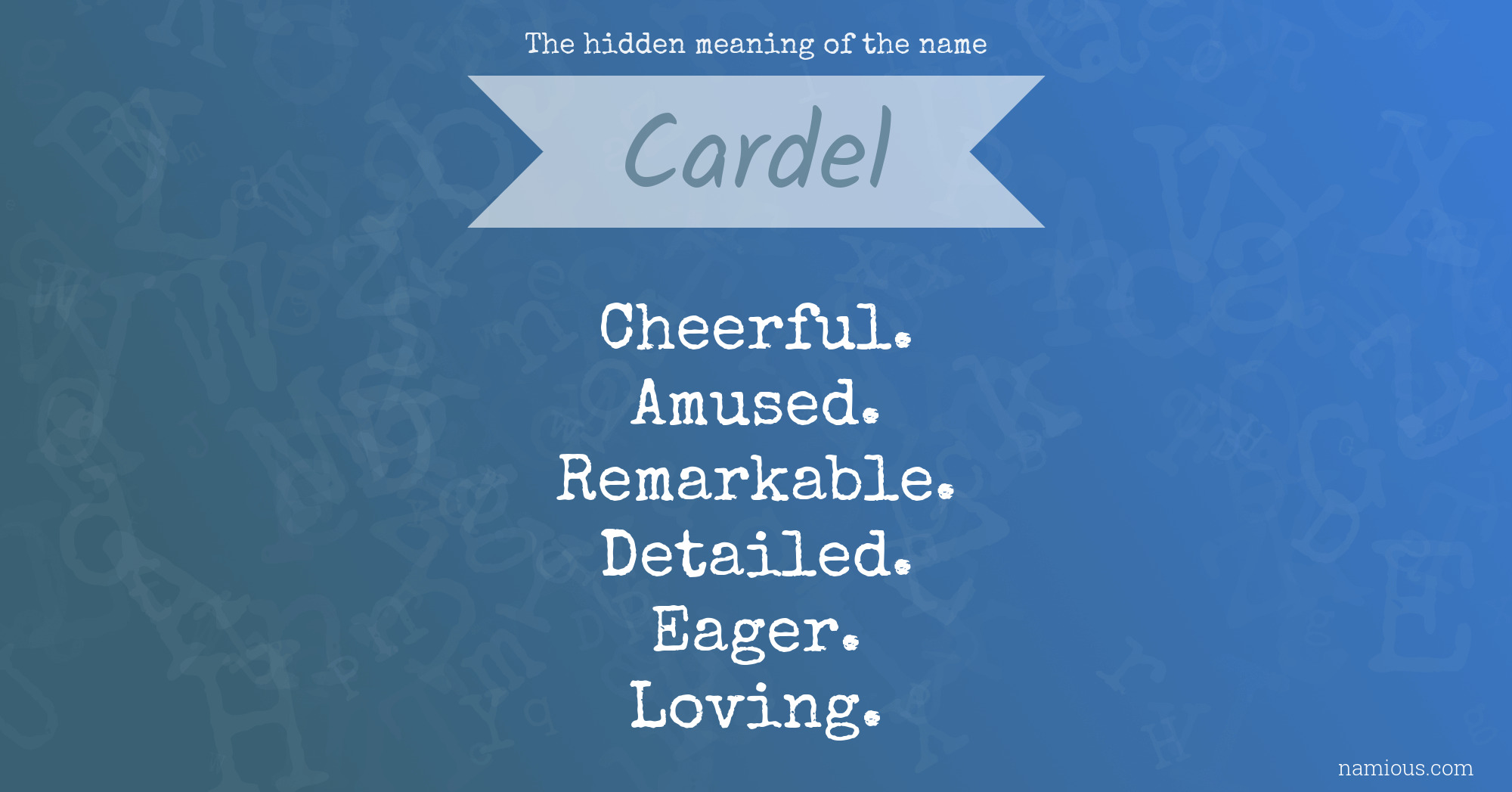 The hidden meaning of the name Cardel