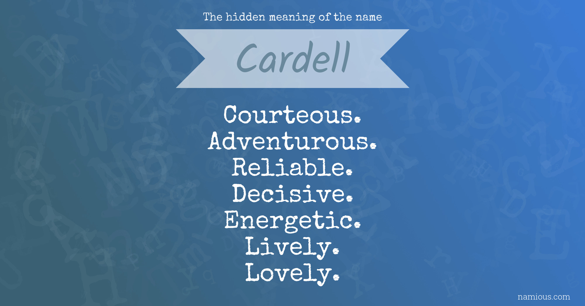 The hidden meaning of the name Cardell