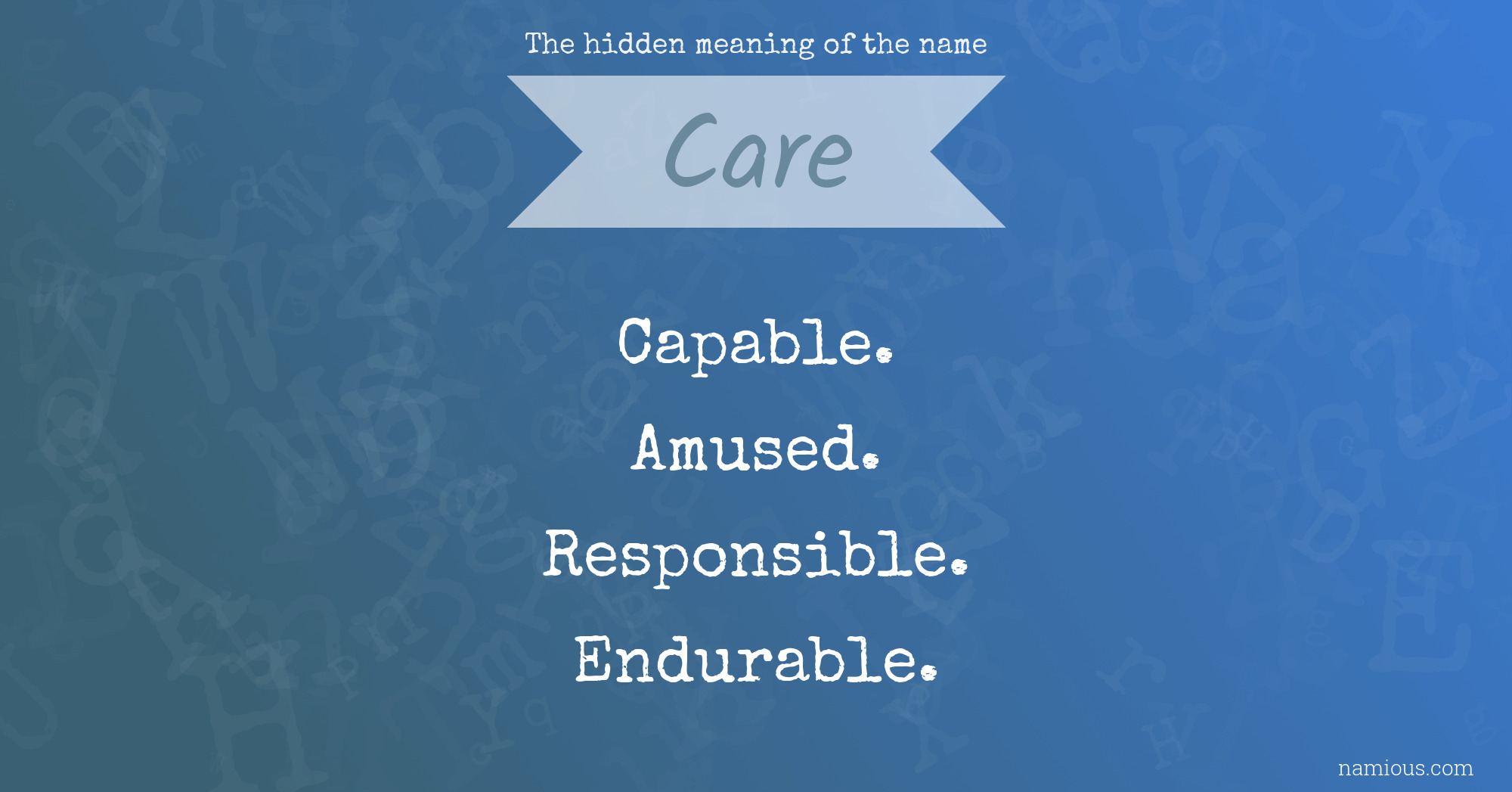 The hidden meaning of the name Care