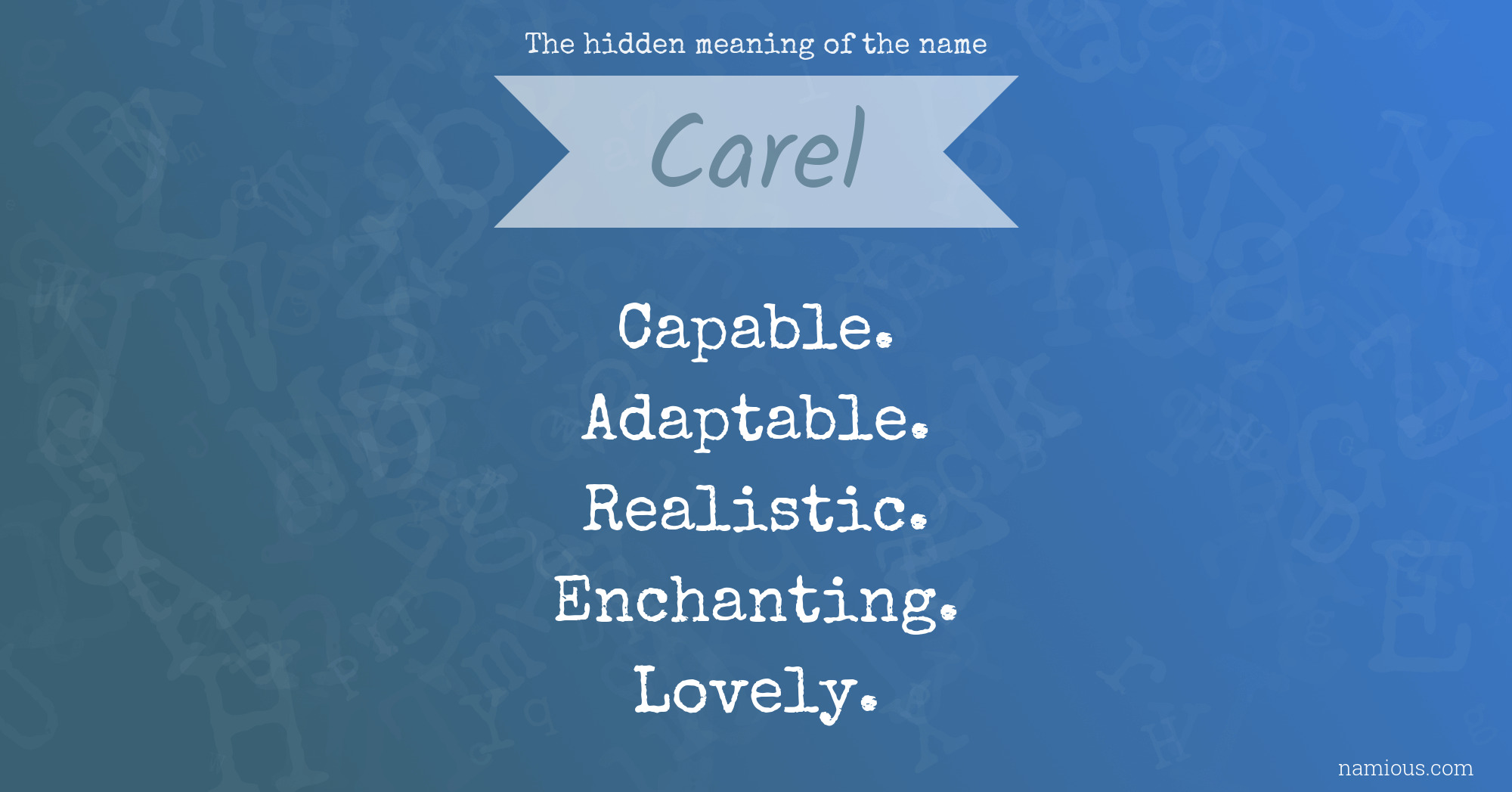 The hidden meaning of the name Carel