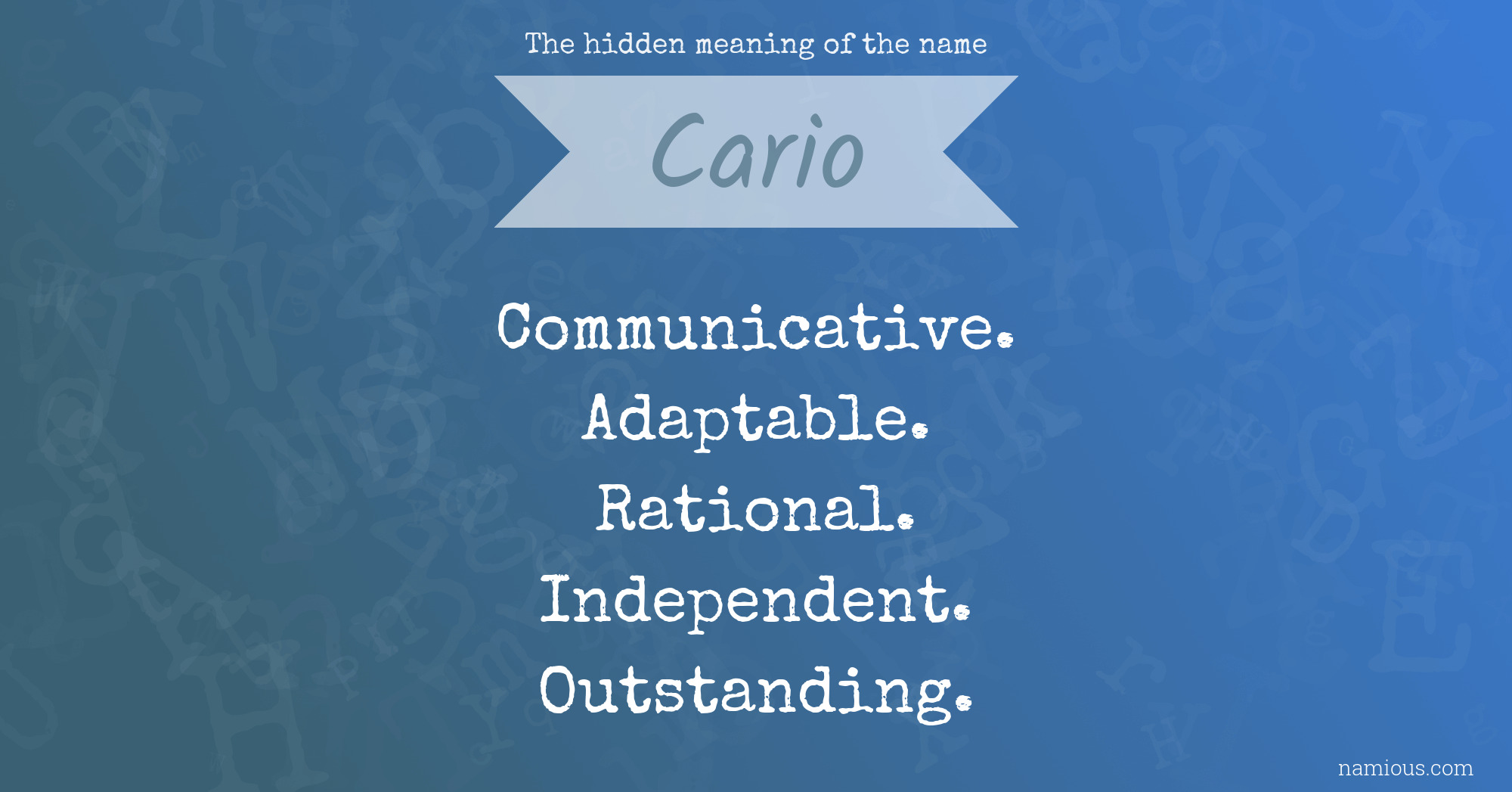 The hidden meaning of the name Cario