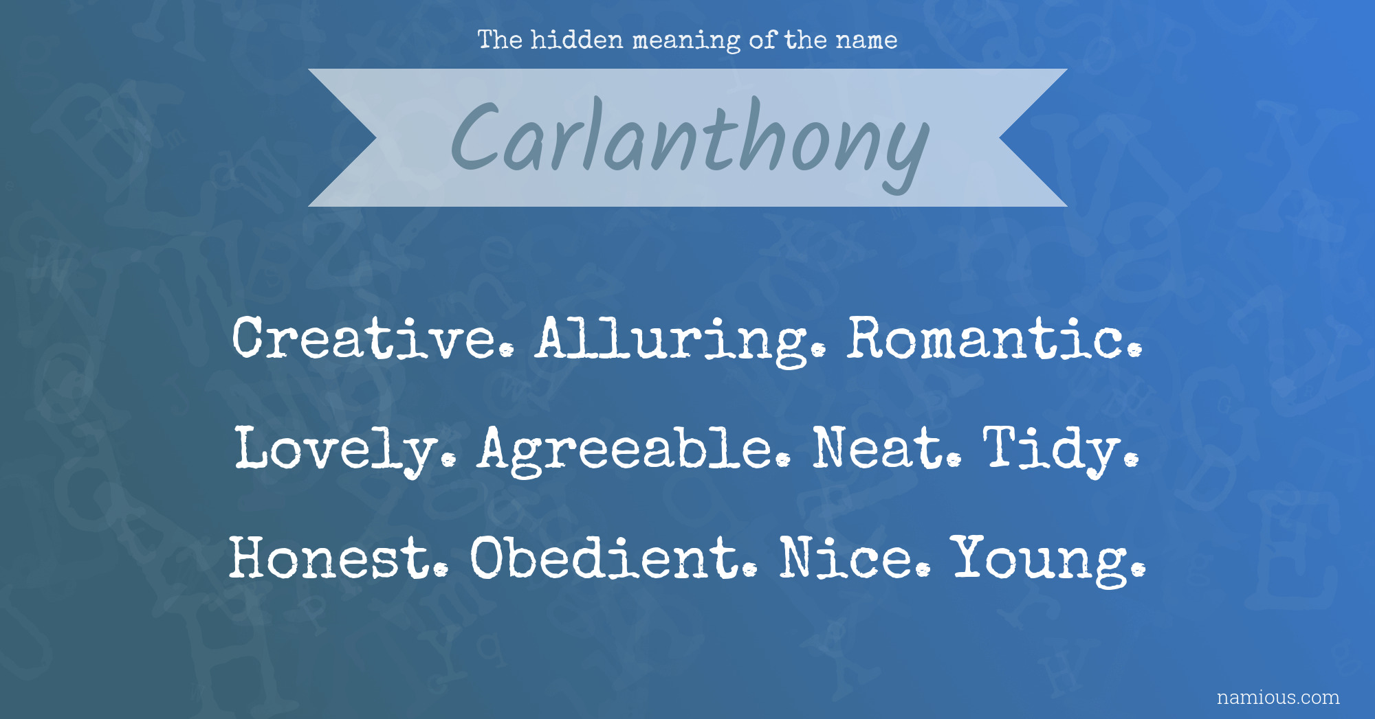 The hidden meaning of the name Carlanthony