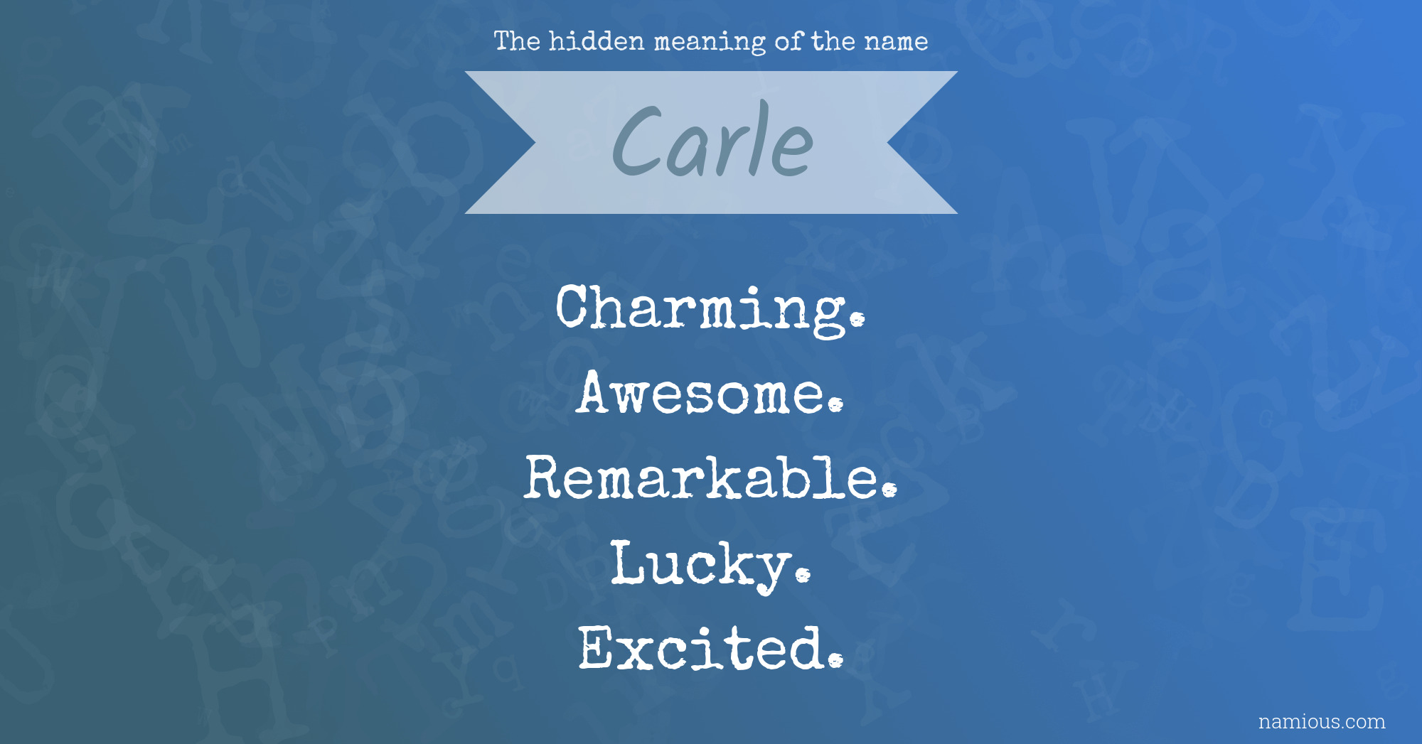 The hidden meaning of the name Carle