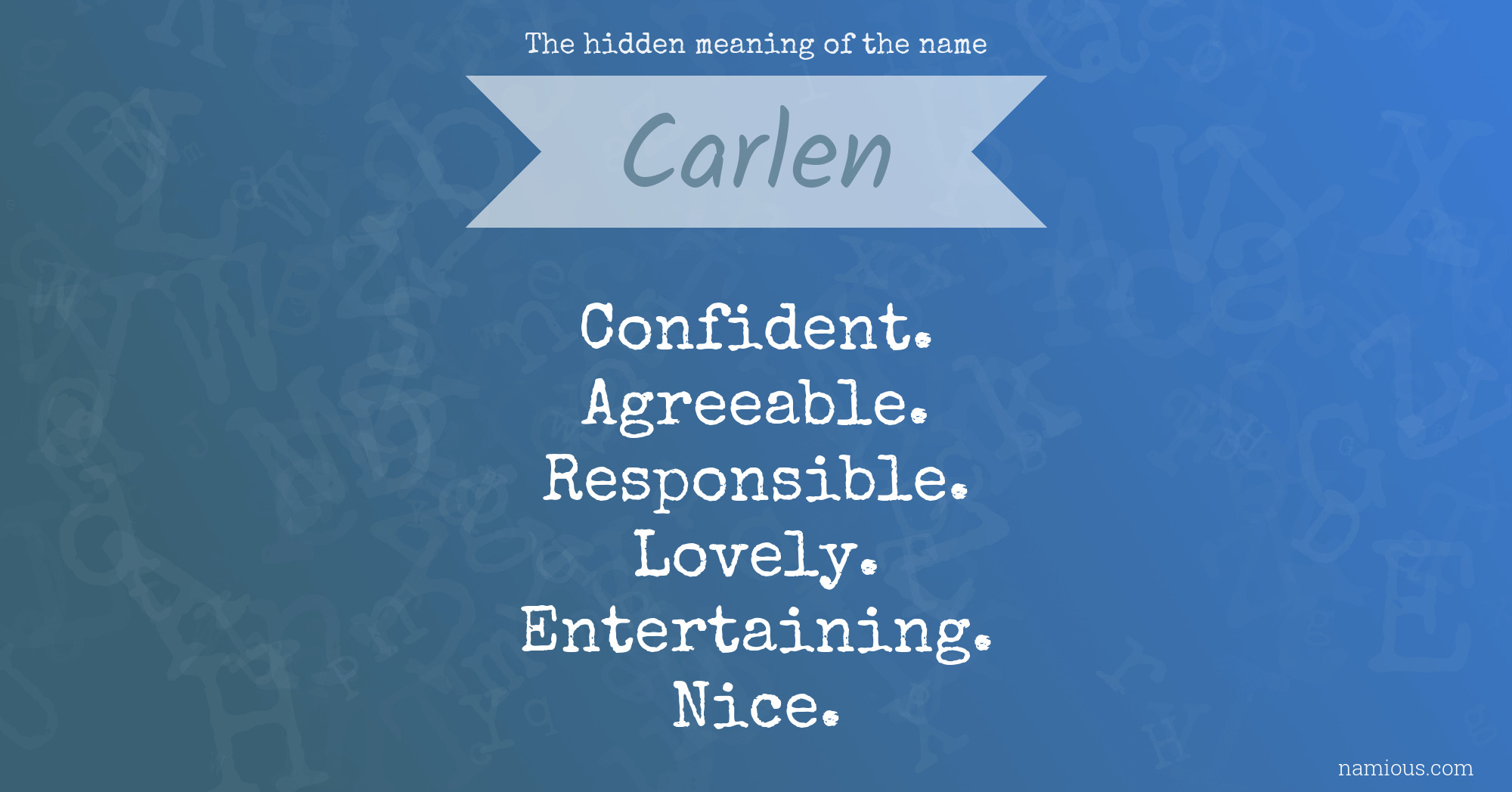 The hidden meaning of the name Carlen