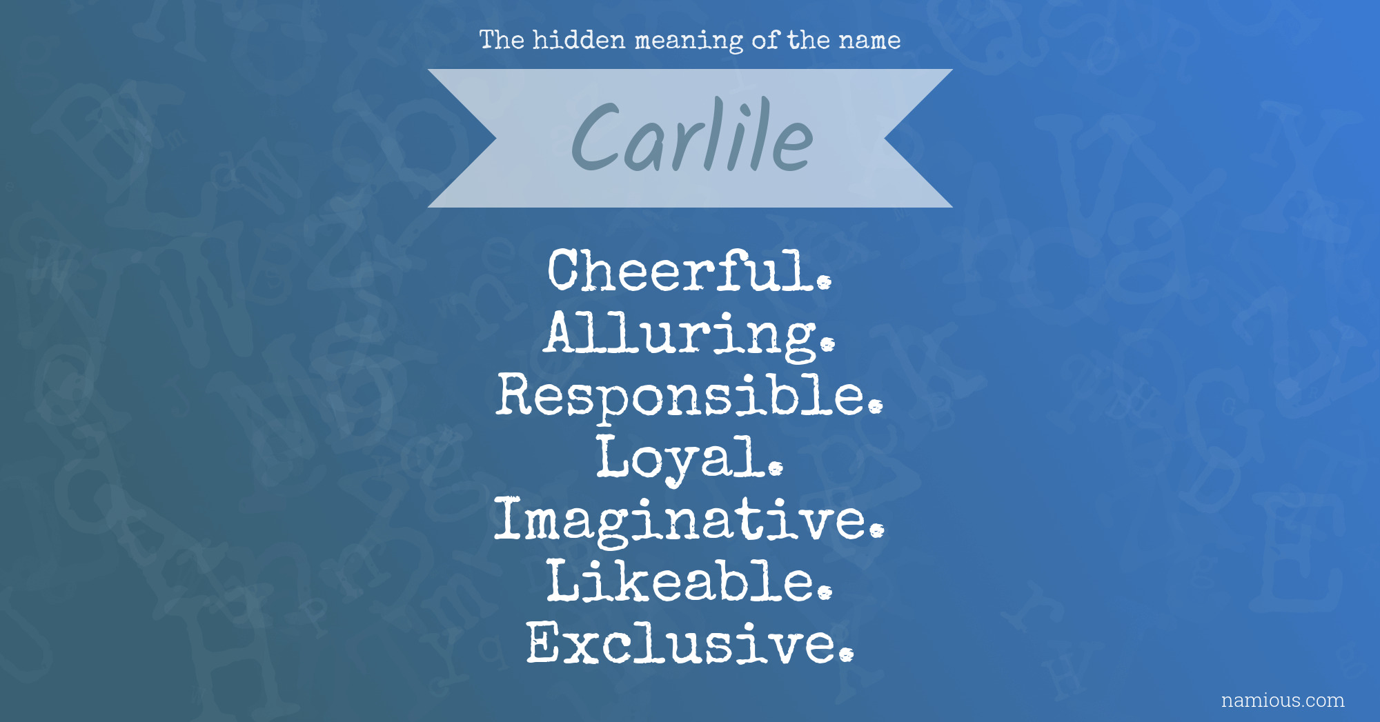 The hidden meaning of the name Carlile