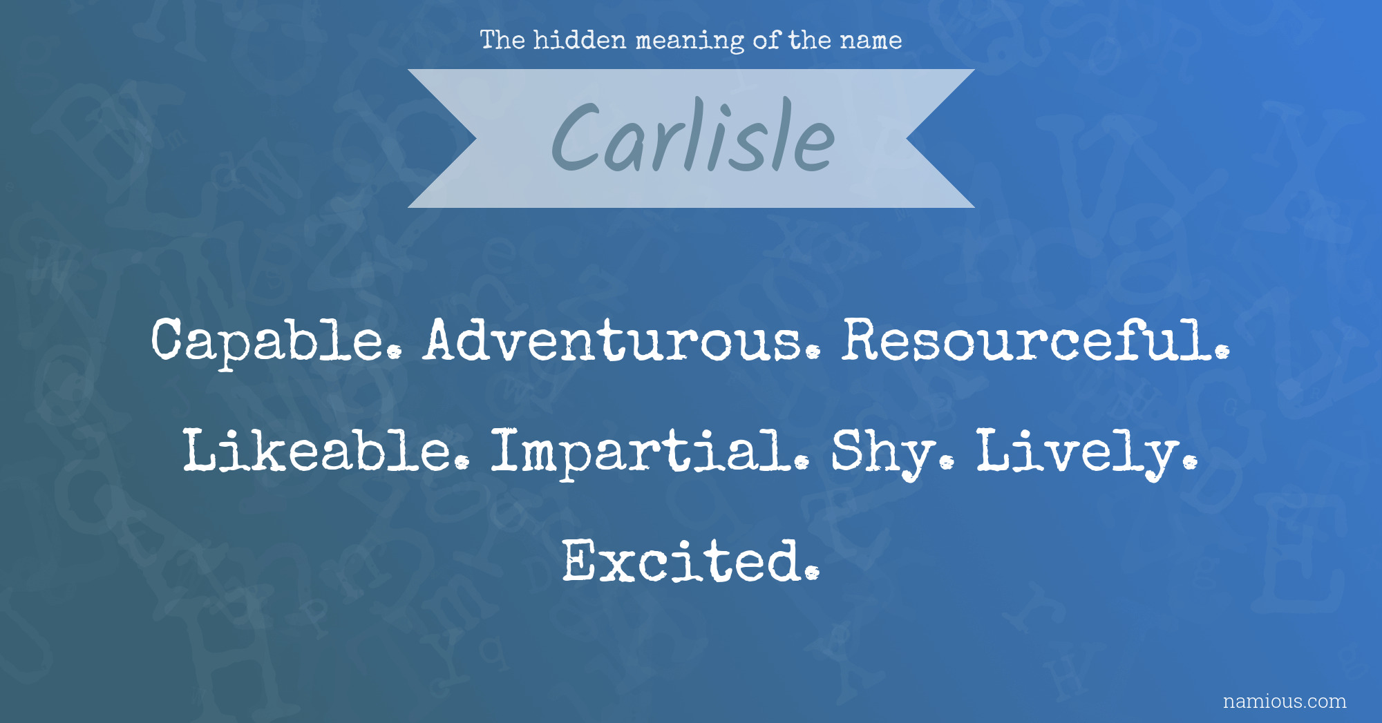 The hidden meaning of the name Carlisle