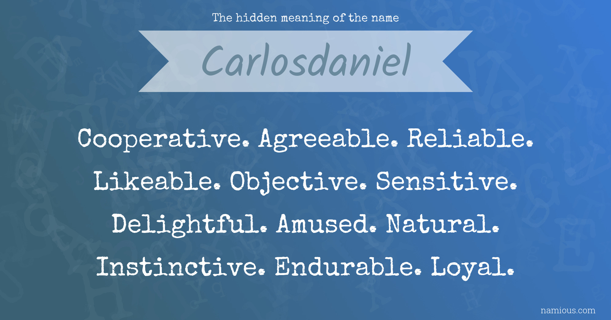 The hidden meaning of the name Carlosdaniel