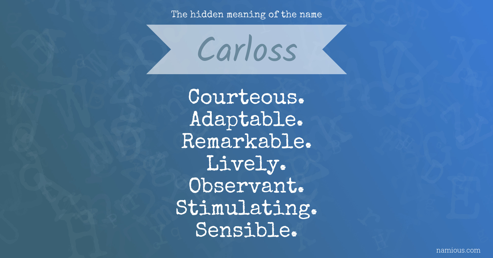 The hidden meaning of the name Carloss