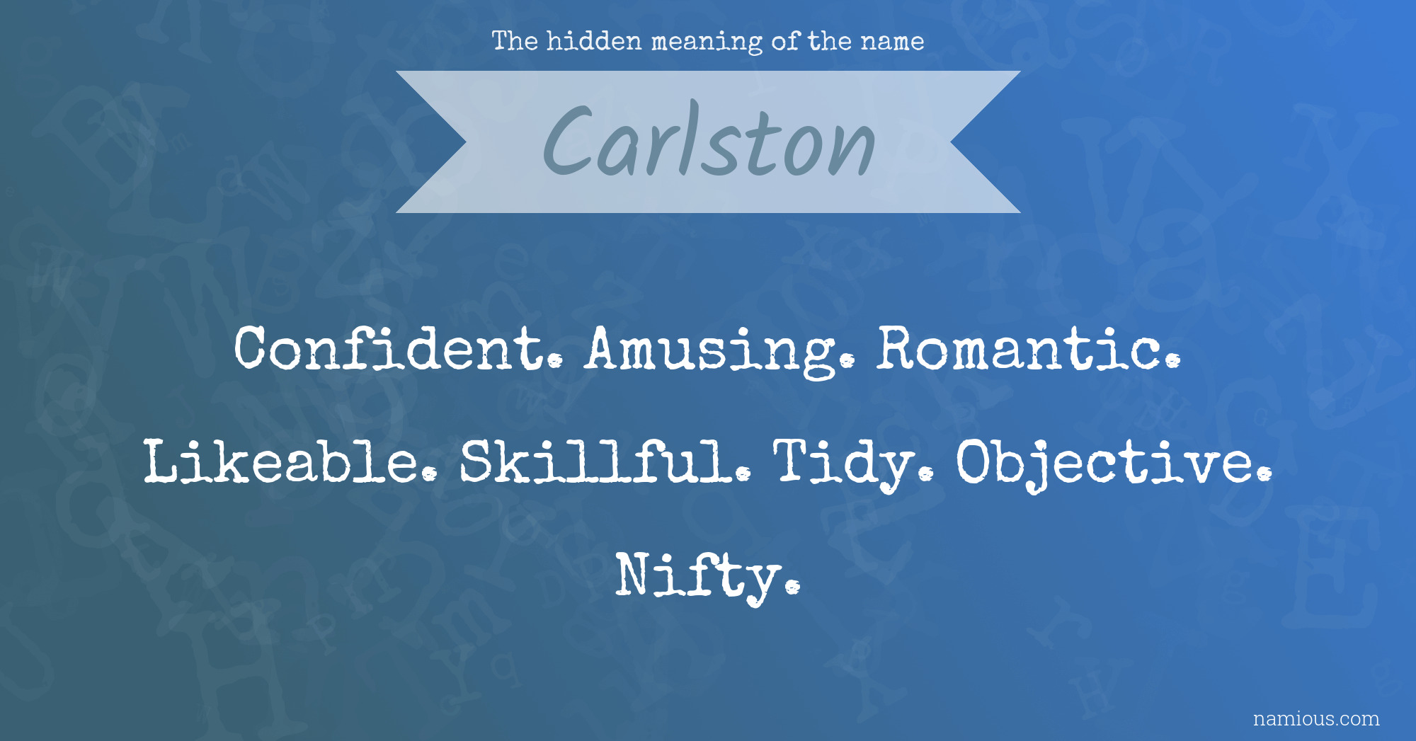 The hidden meaning of the name Carlston