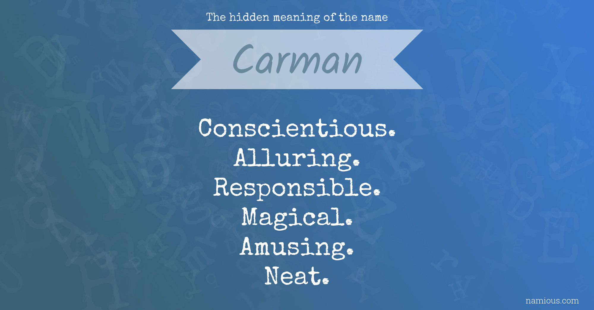 The hidden meaning of the name Carman