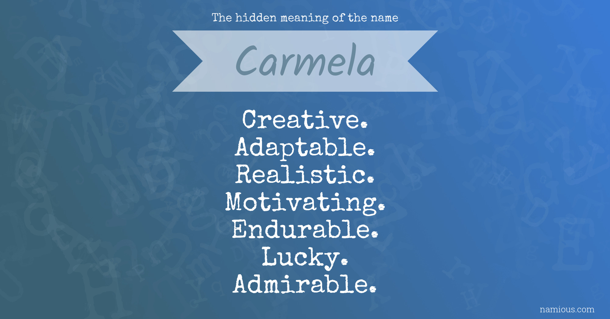 The hidden meaning of the name Carmela