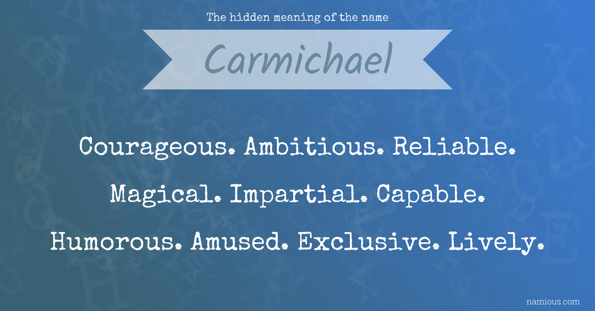 The hidden meaning of the name Carmichael