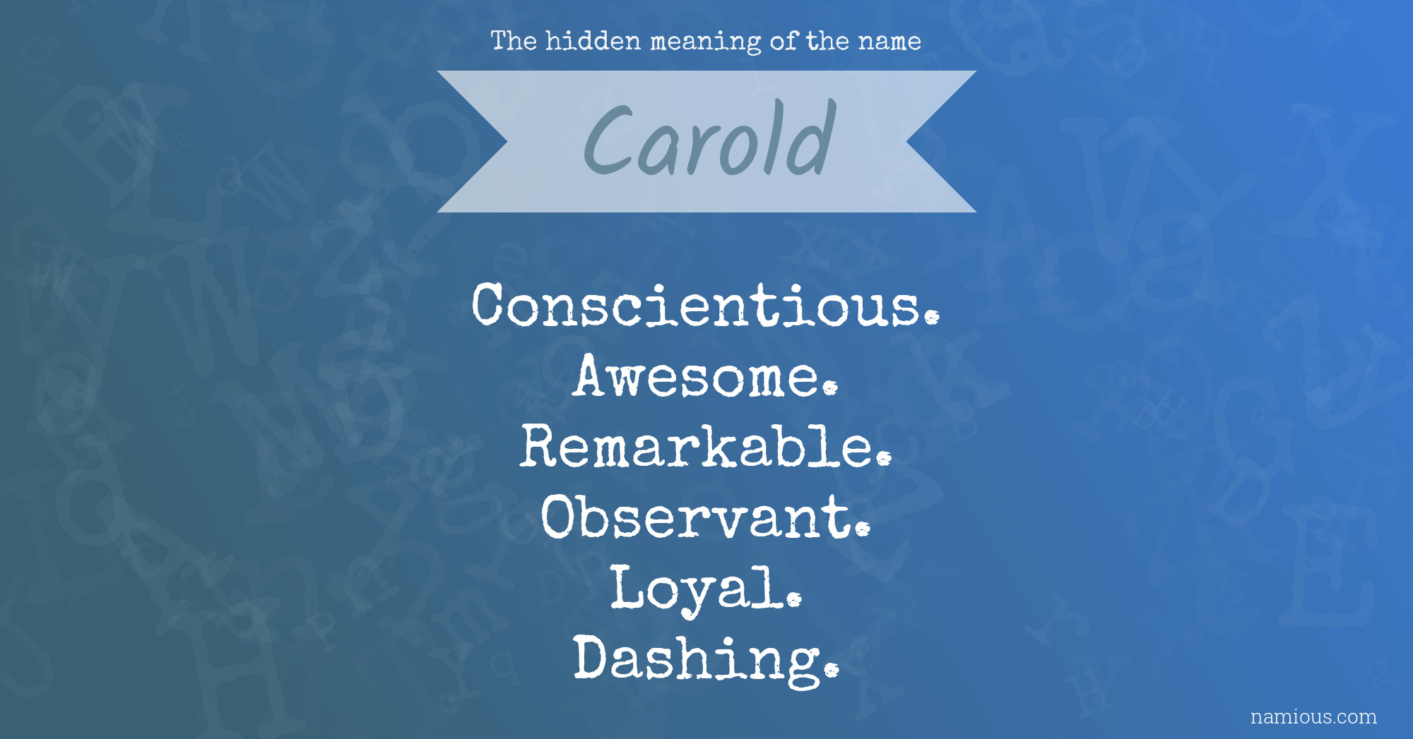 The hidden meaning of the name Carold