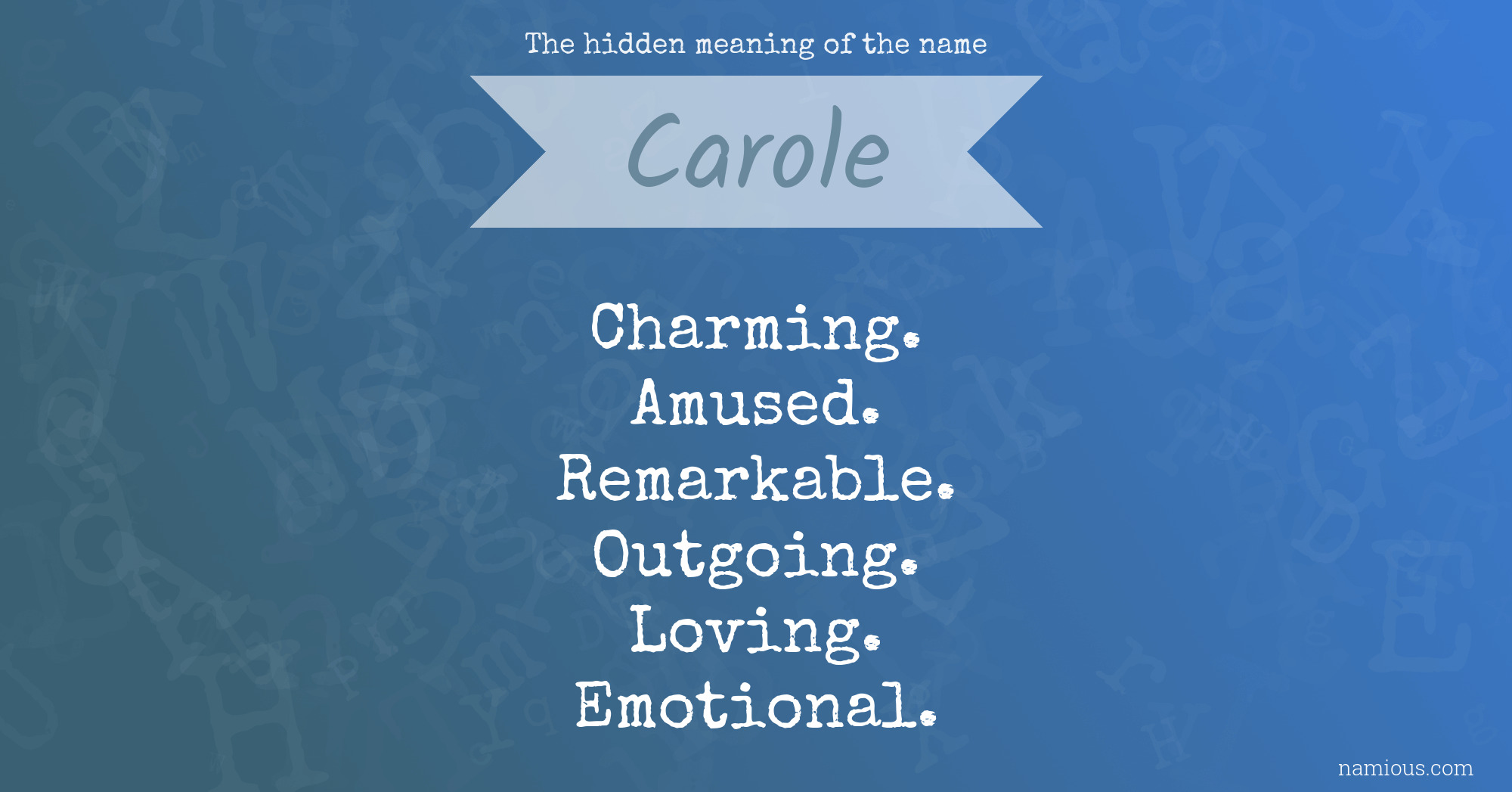 The hidden meaning of the name Carole