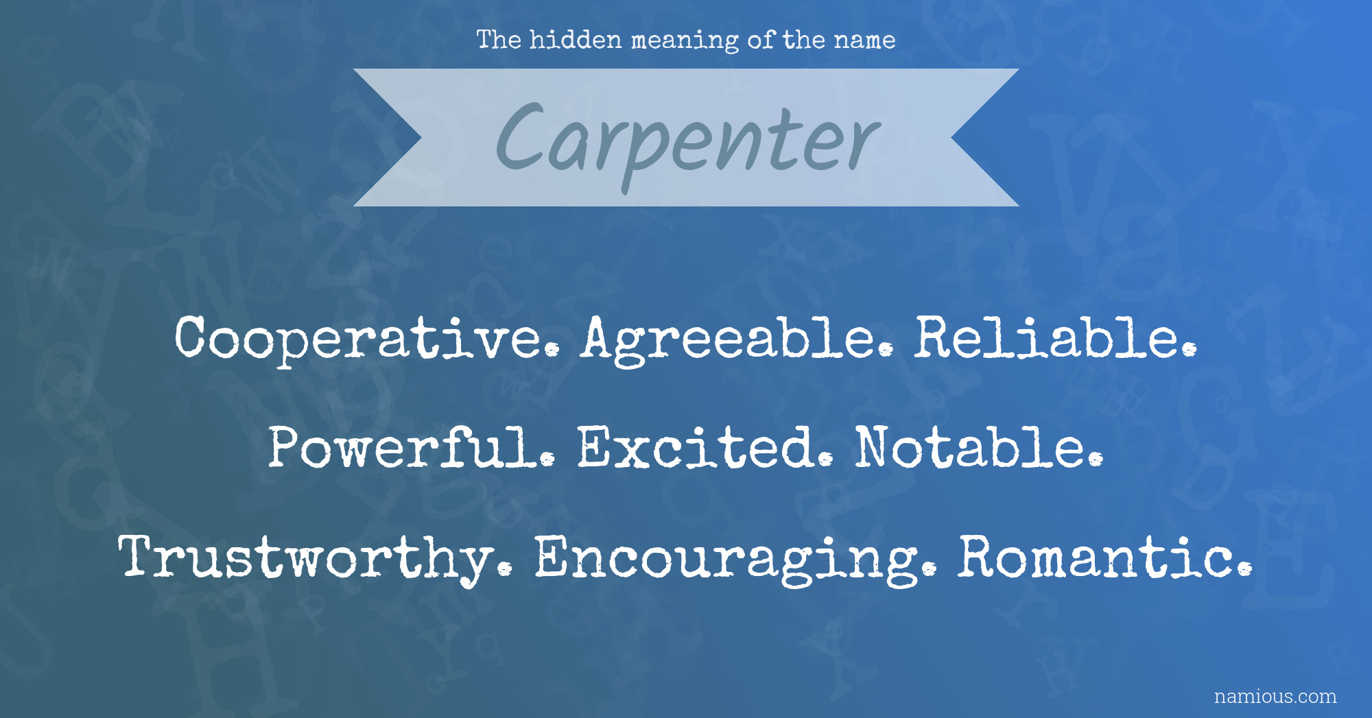 The hidden meaning of the name Carpenter