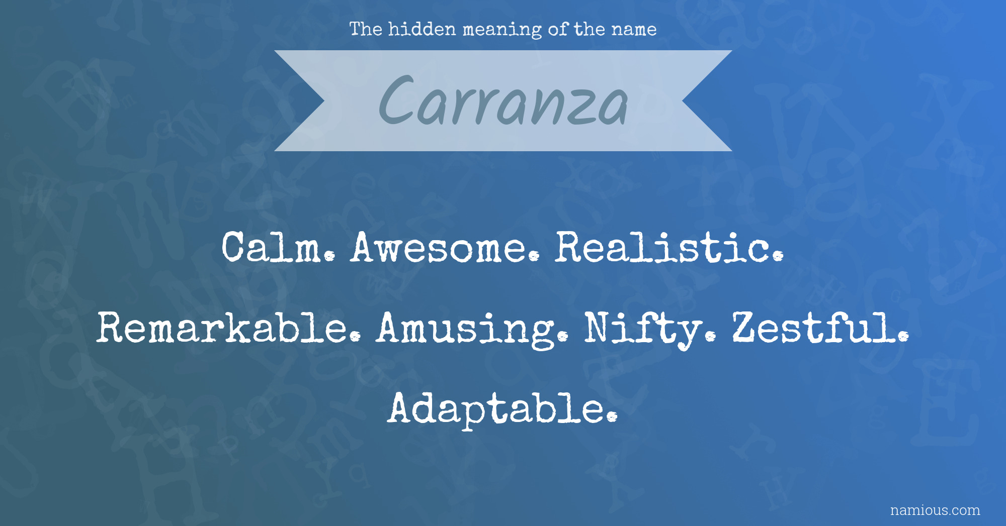 The hidden meaning of the name Carranza