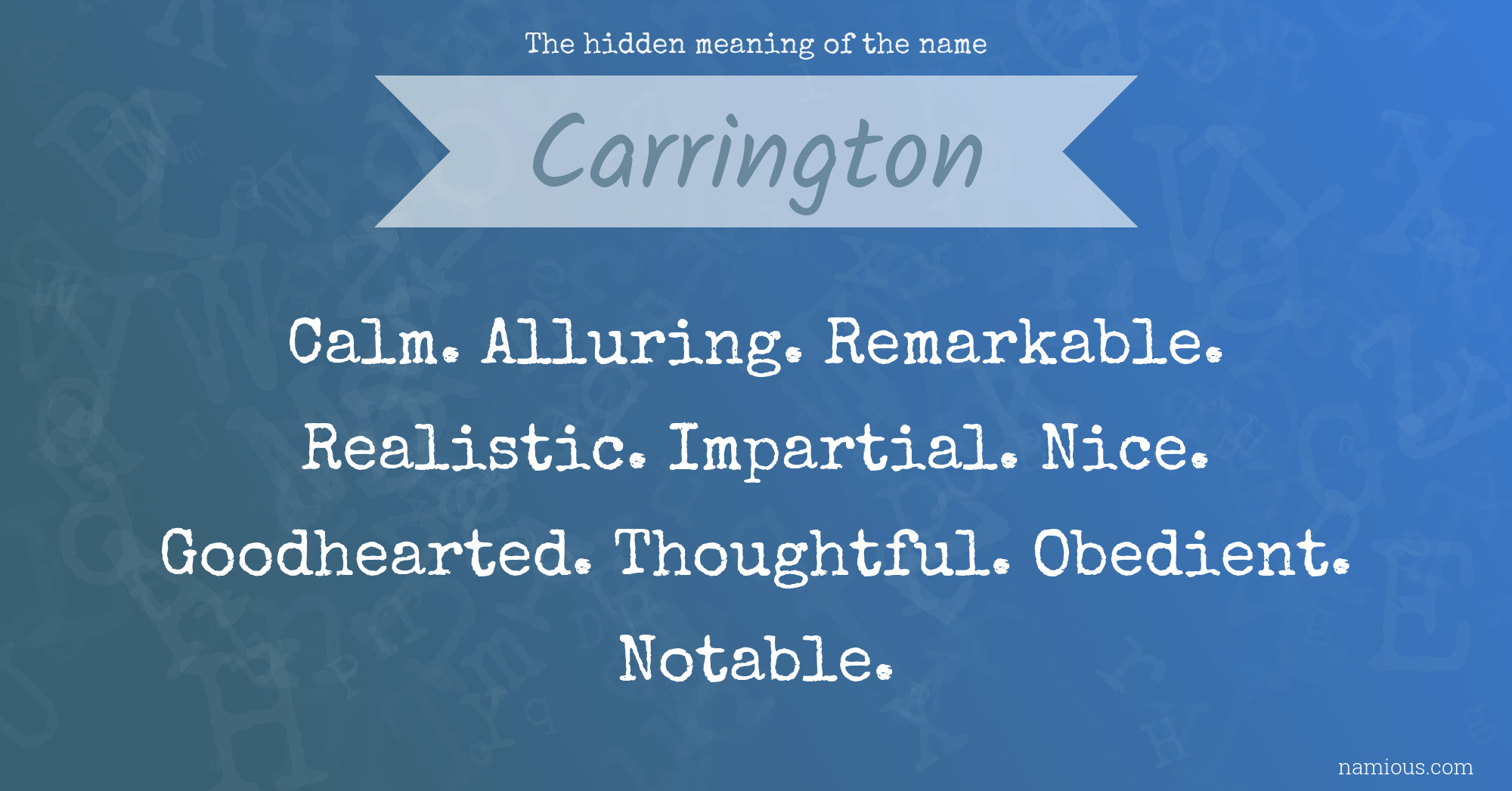 The hidden meaning of the name Carrington