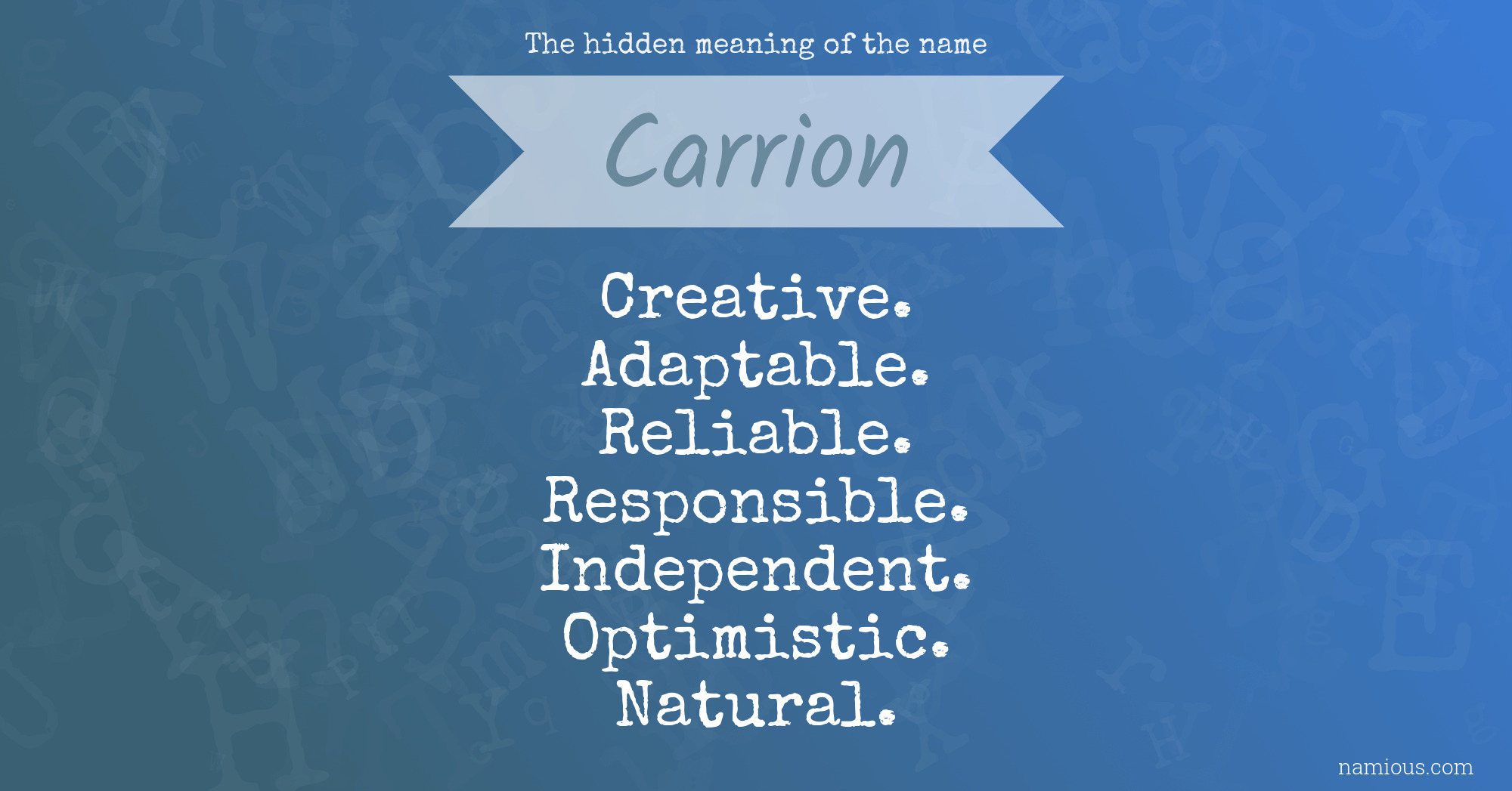 The hidden meaning of the name Carrion