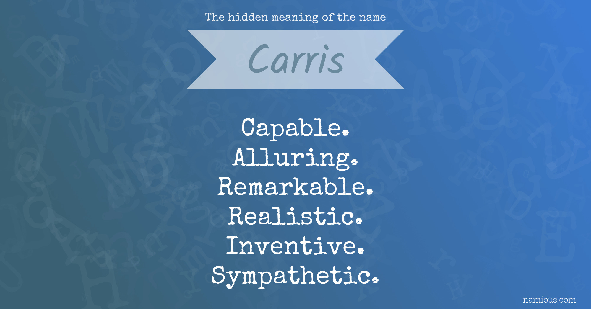 The hidden meaning of the name Carris