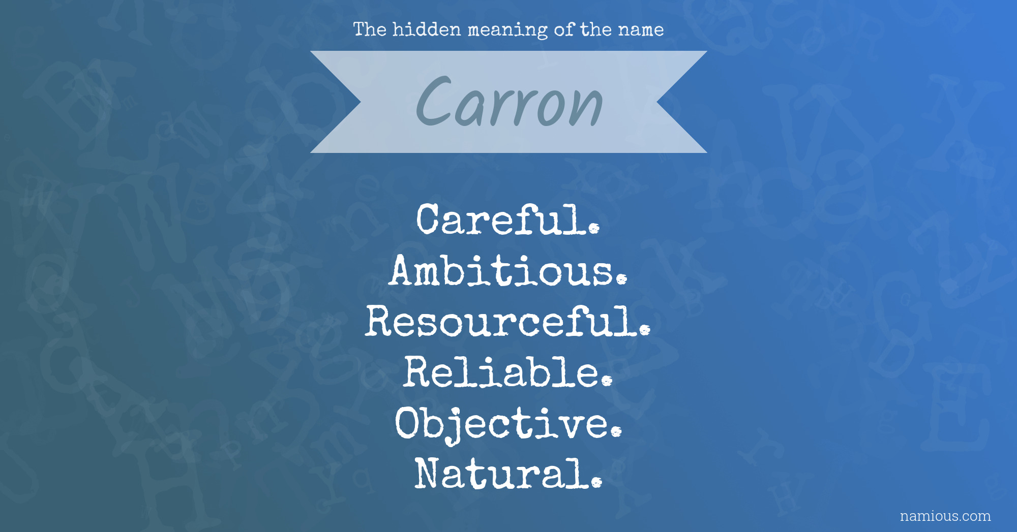 The hidden meaning of the name Carron