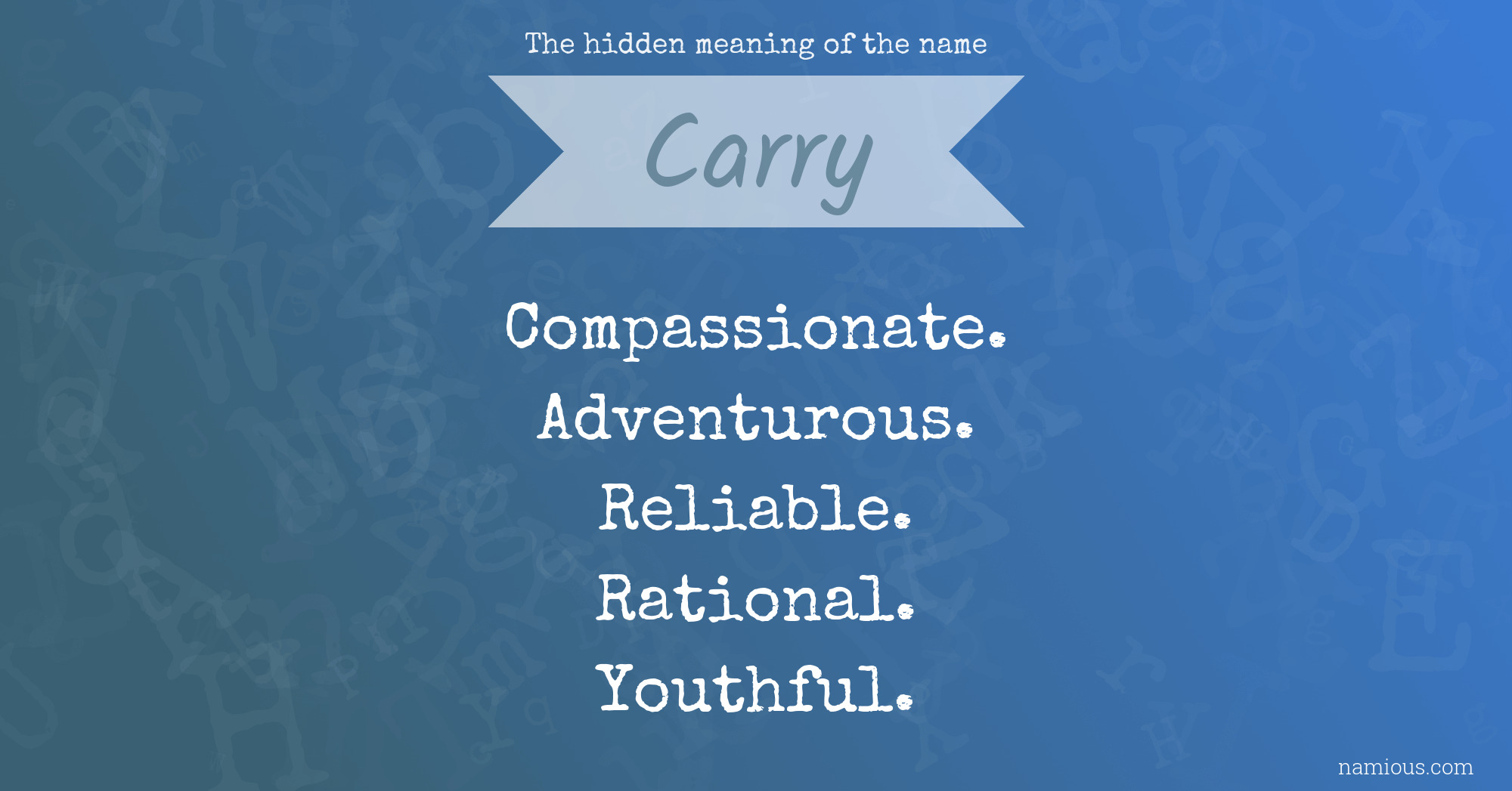 The hidden meaning of the name Carry