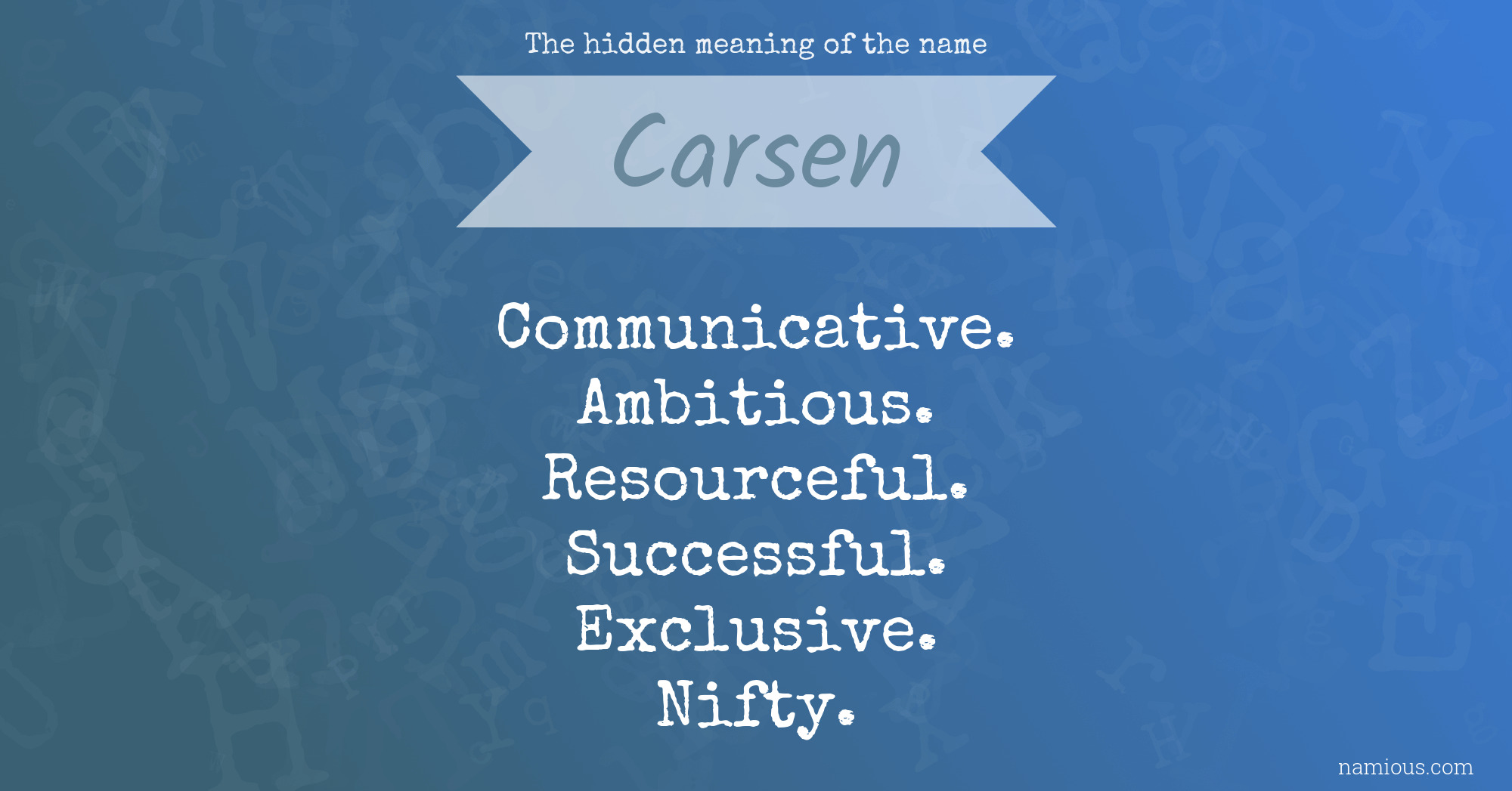 The hidden meaning of the name Carsen