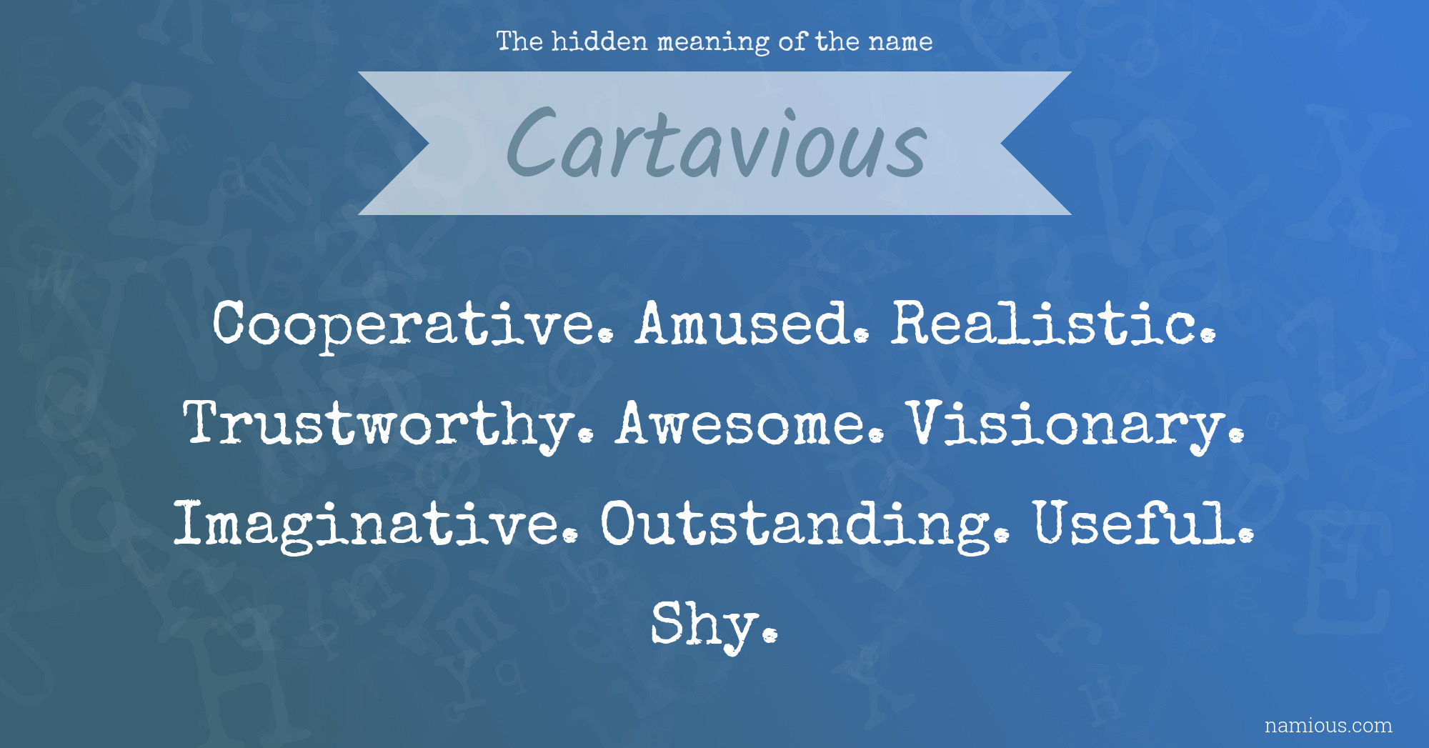 The hidden meaning of the name Cartavious