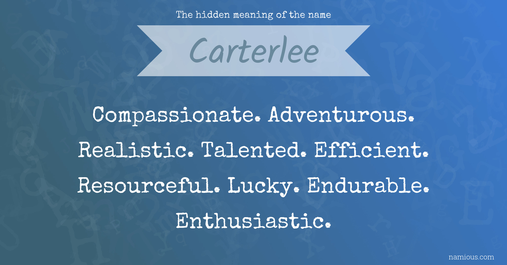 The hidden meaning of the name Carterlee