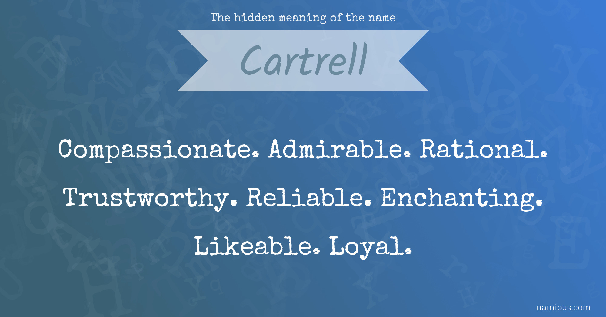 The hidden meaning of the name Cartrell