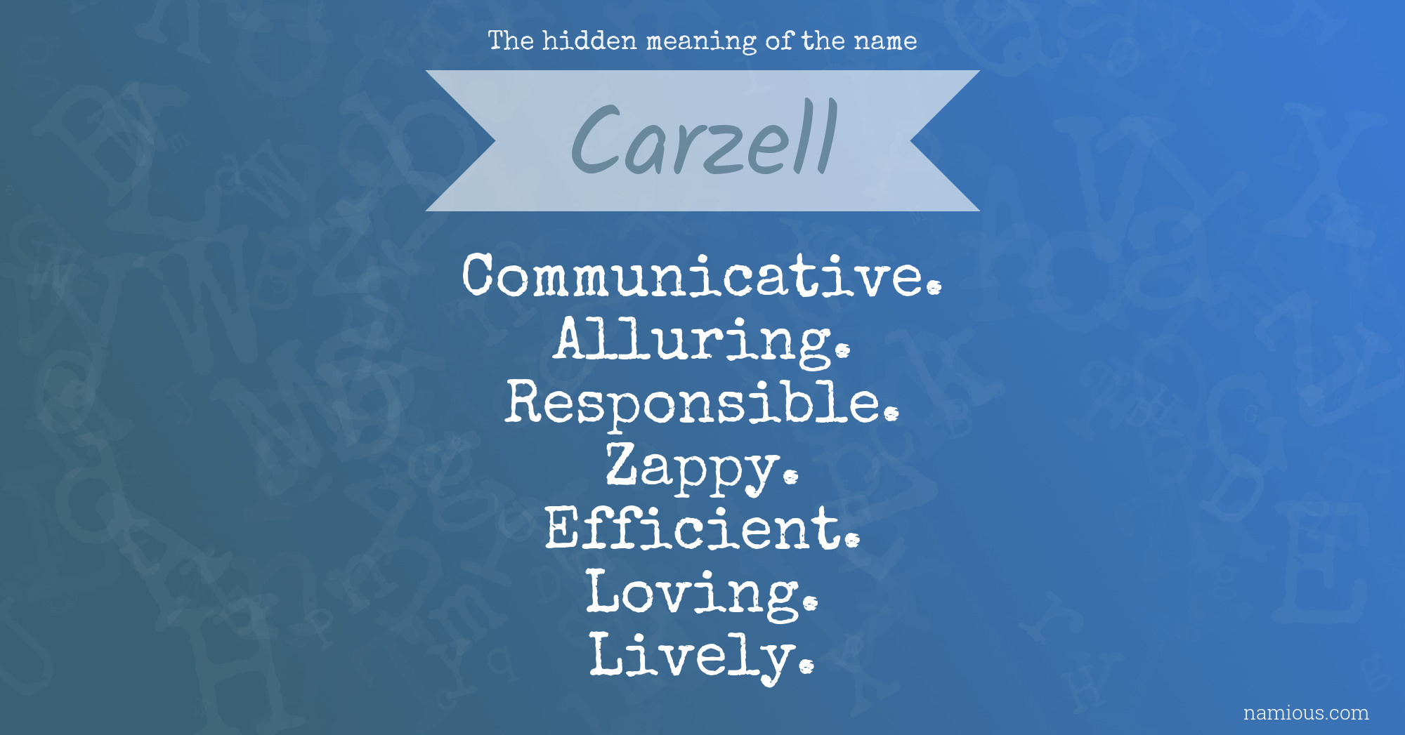 The hidden meaning of the name Carzell