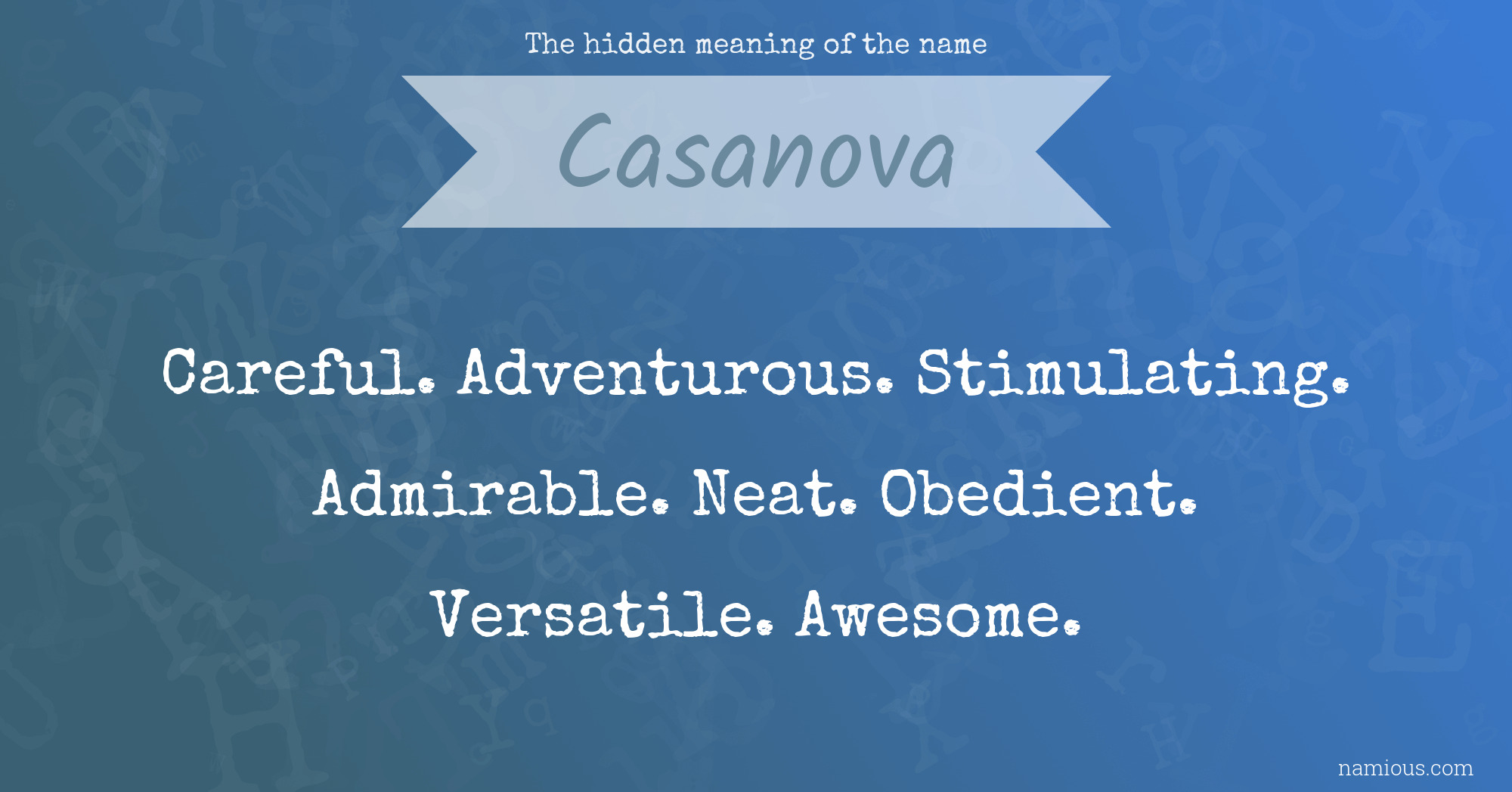 The hidden meaning of the name Casanova