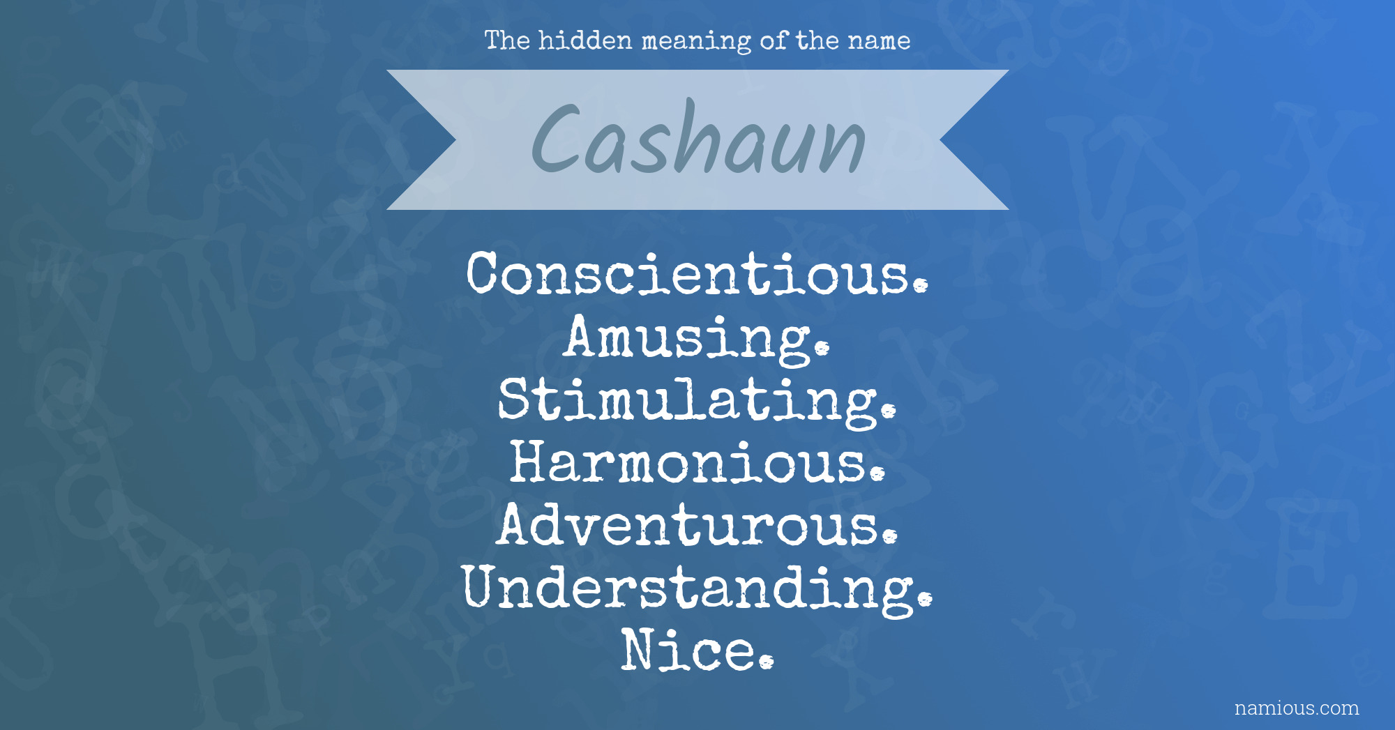 The hidden meaning of the name Cashaun