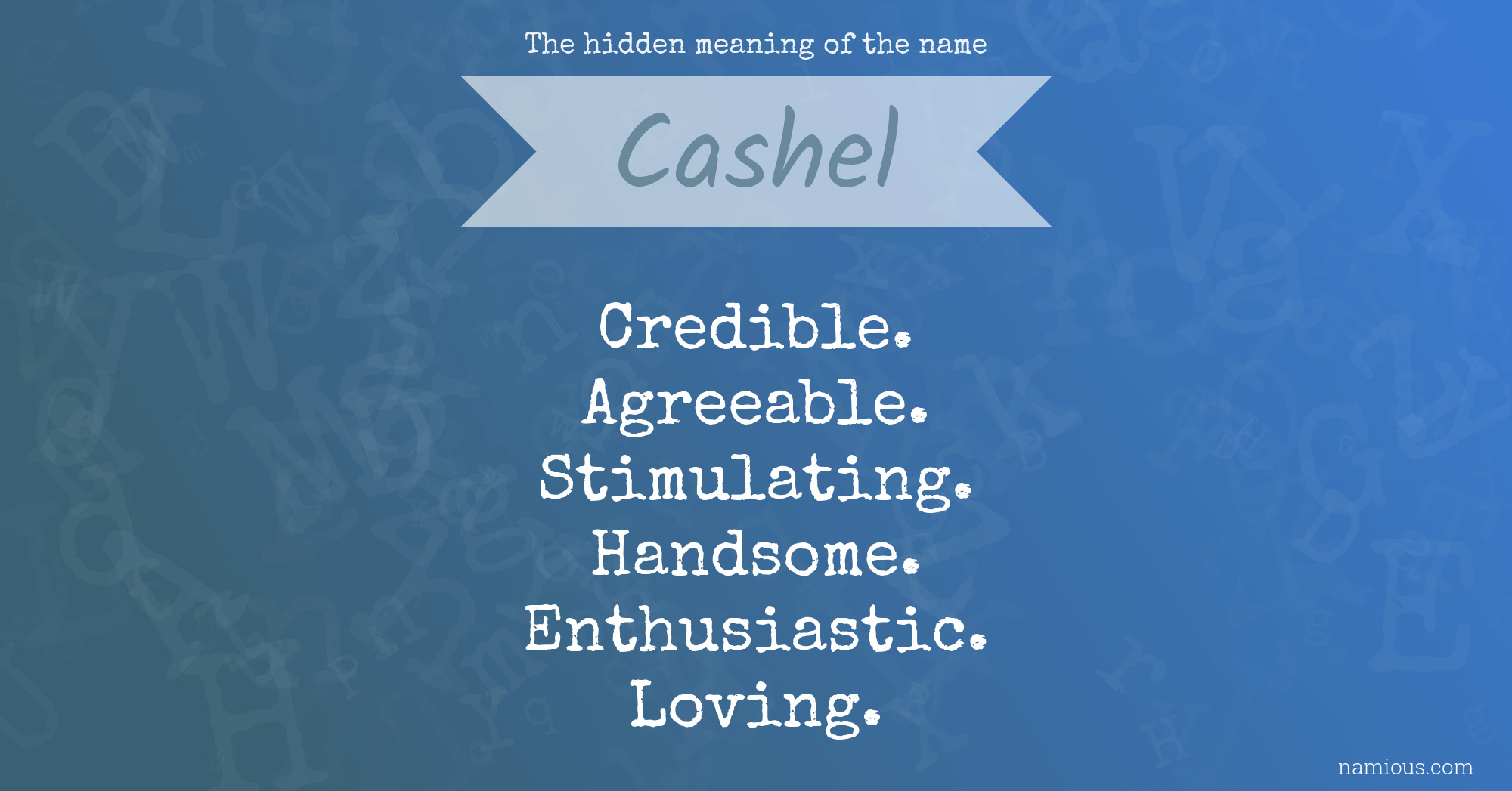 The hidden meaning of the name Cashel