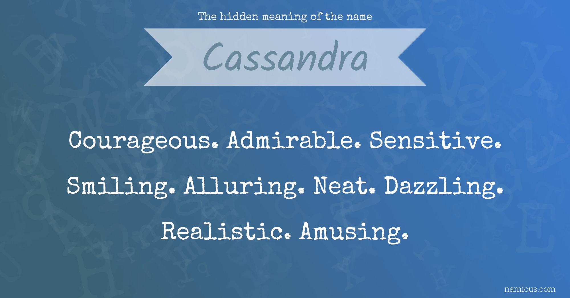 The hidden meaning of the name Cassandra